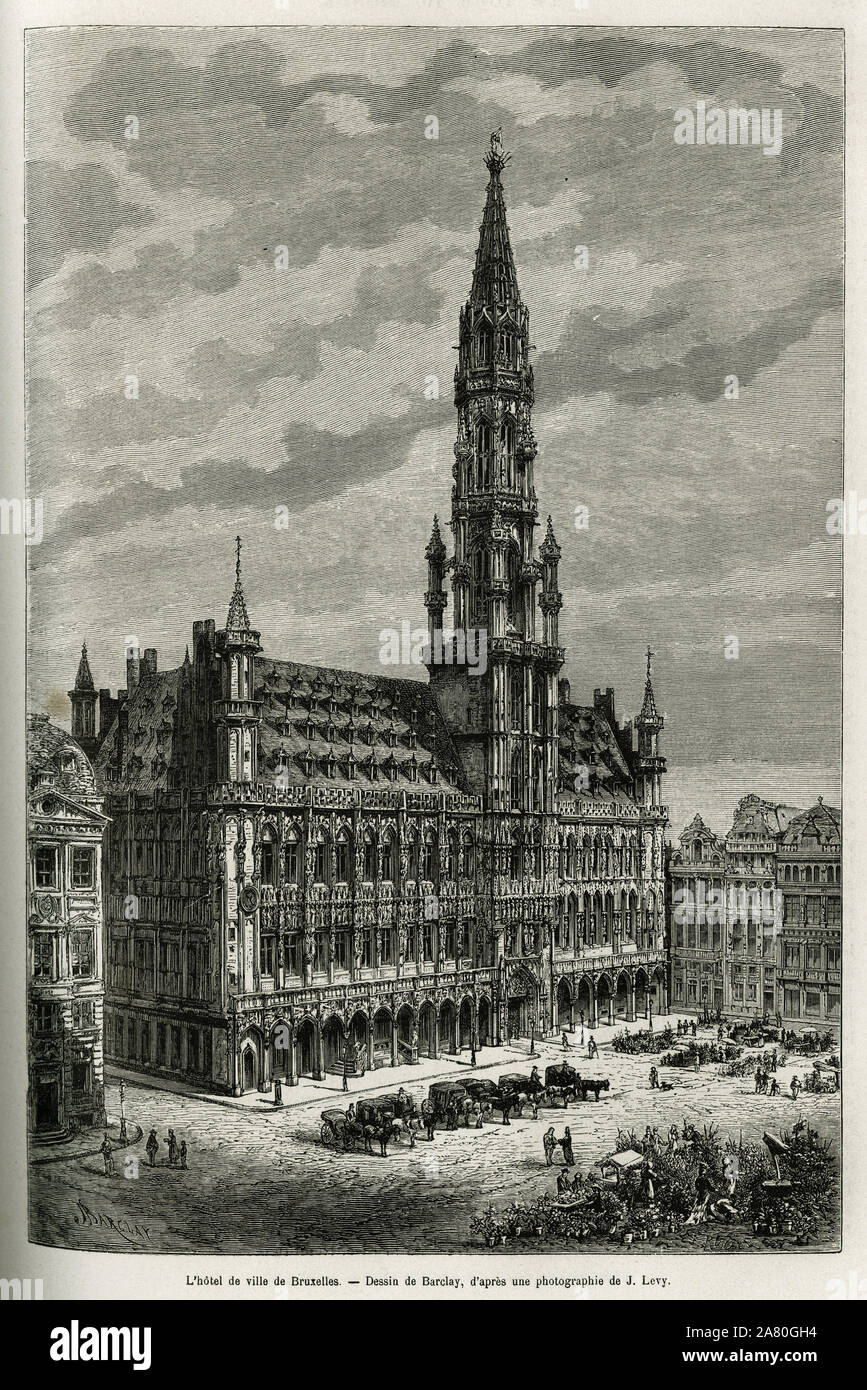L'hotel de ville de Bruxelles. Gravure de Barclay, pour illustrer le recit la Belgique par Camille Lemonnier, publie dans le tour du monde, sous la di Stock Photo