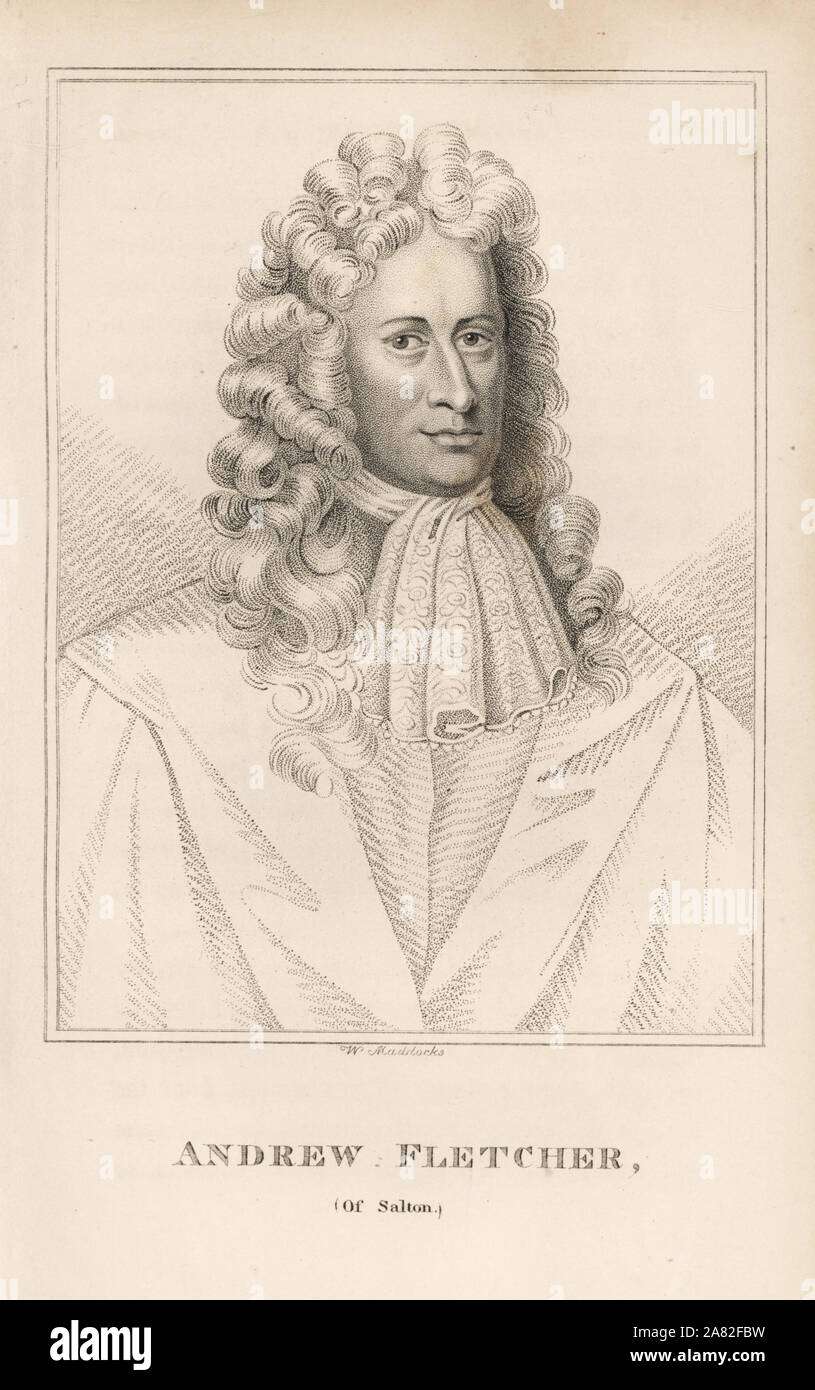Andrew Fletcher, republican and Monmouth supporter, died 1716. Engraving by W. Maddocks from James Caulfield's Portraits, Memoirs and Characters of Remarkable Persons, London, 1819. Stock Photo