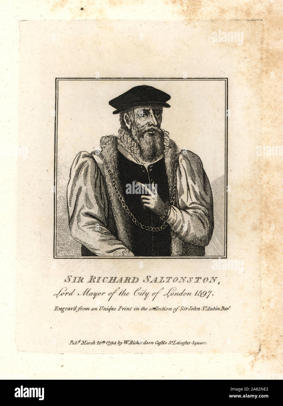 Sir Richard Saltonston, Lord Mayor of London, 1597. Copperplate engraving from William Richardson's Portraits Illustrating Granger's Biographical History of England, London, 1792–1812. James Granger (1723–1776) was an English clergyman, biographer, and print collector. Stock Photo