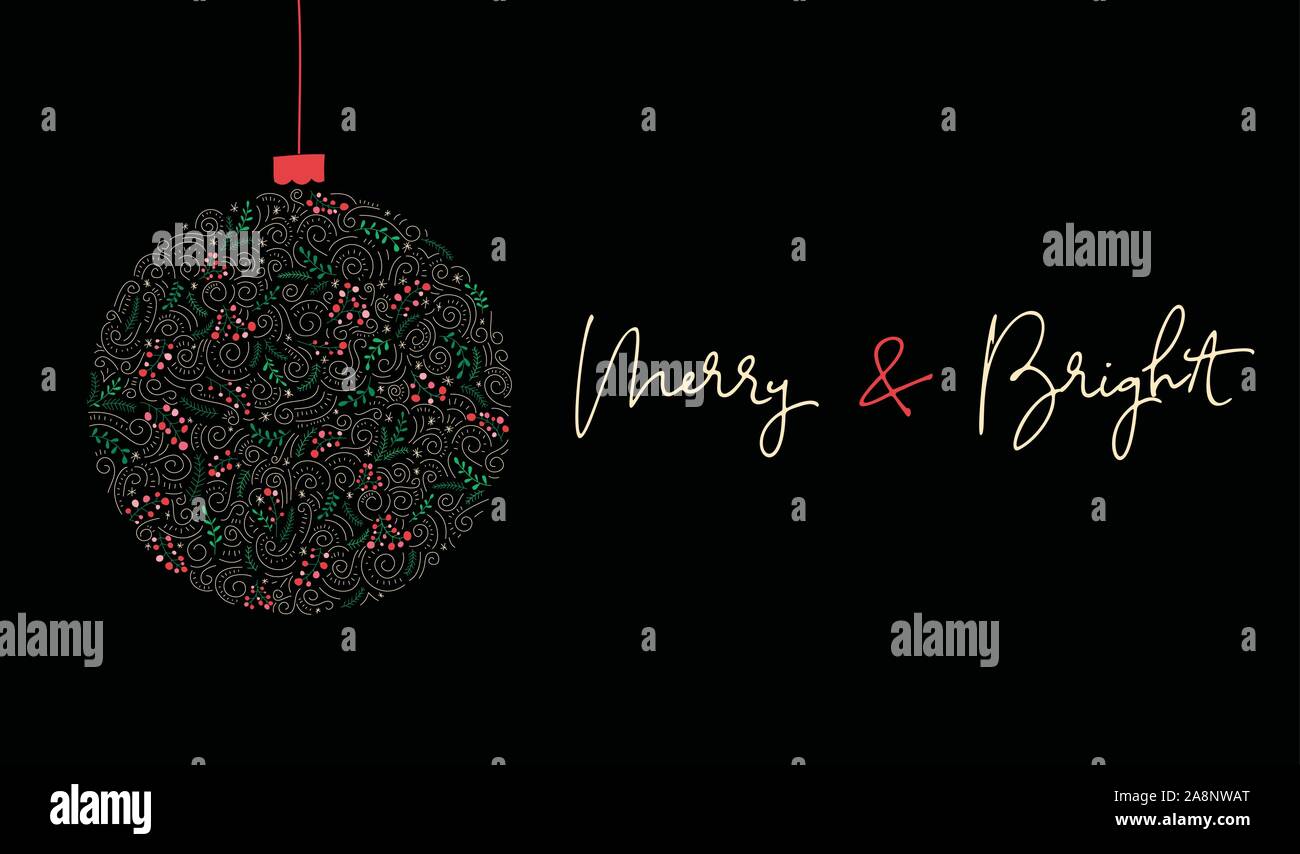Merry and Bright Calligraphy Script Words and Bauble of Hand-Drawn Doodle Swirls, Winter Holiday Foliage on Black Background. Christmas Festive Horizo Stock Vector