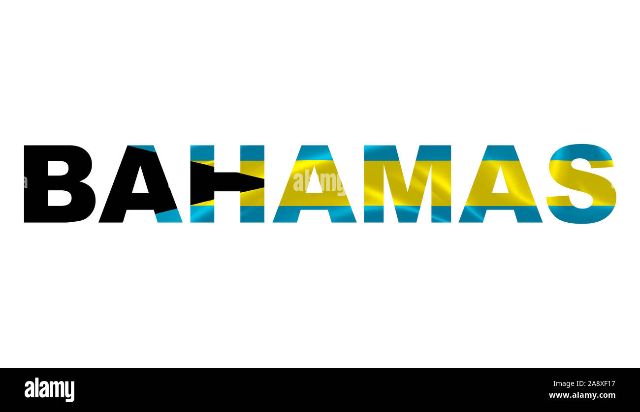 "Bahamas" Lettering Art over the Bahamas Flag Stock Photo Alamy