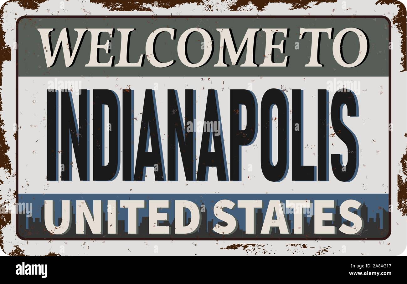 to Indianapolis city rusted road sign vector illustration on a