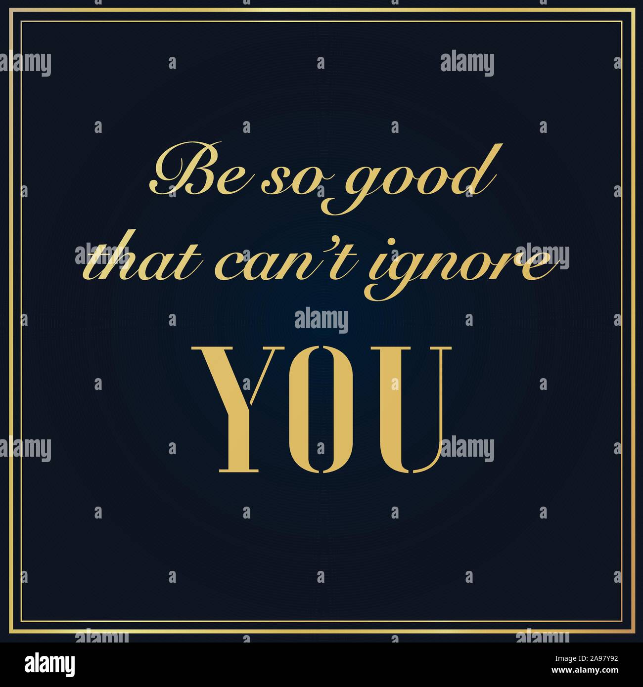 Inspirational Typographic lettering Quote with golden frame, Motivational graphic vector illustration for success. Phrase for business goals, developm Stock Vector