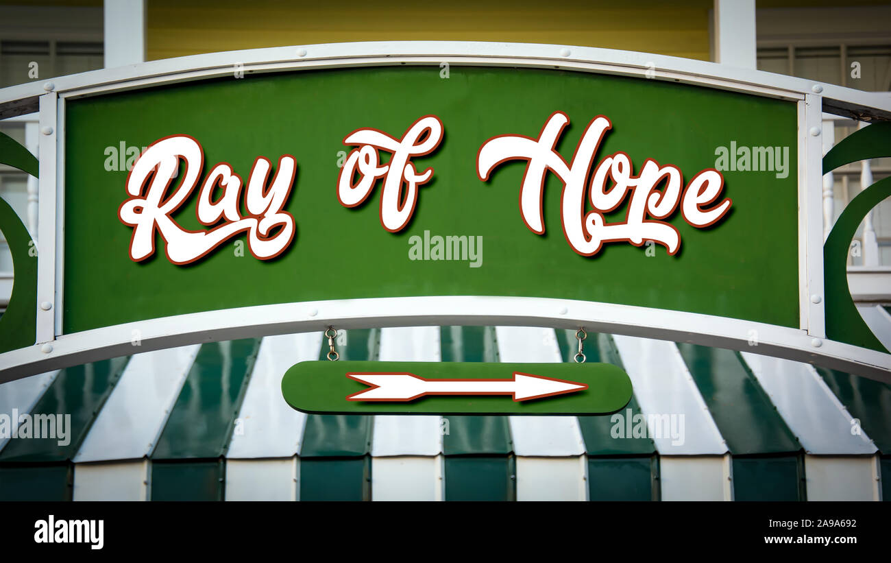 Street Sign the Direction Way to Ray of Hope Stock Photo - Alamy