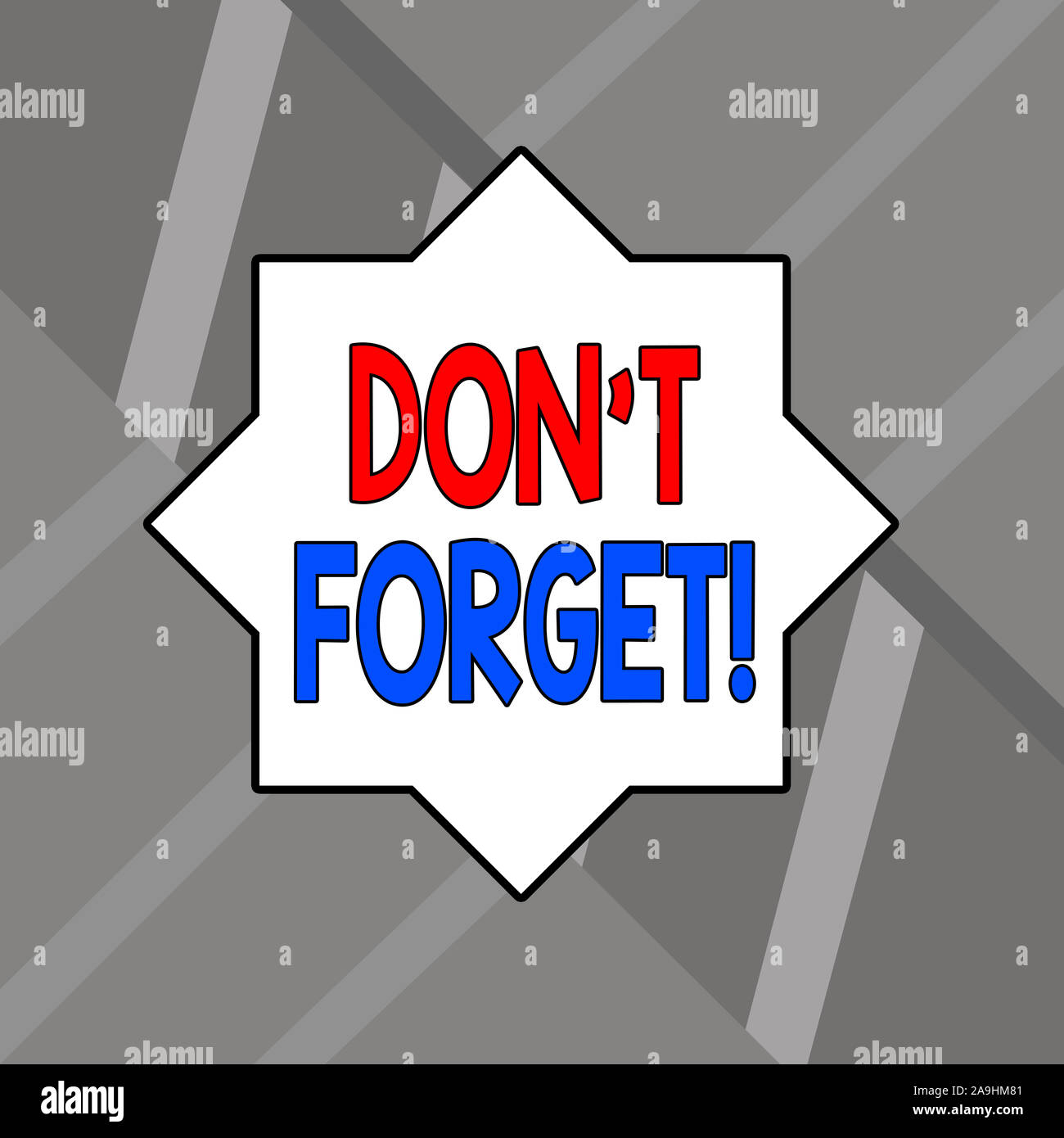 Word writing text Don T Forget. Business photo showcasing used to ...