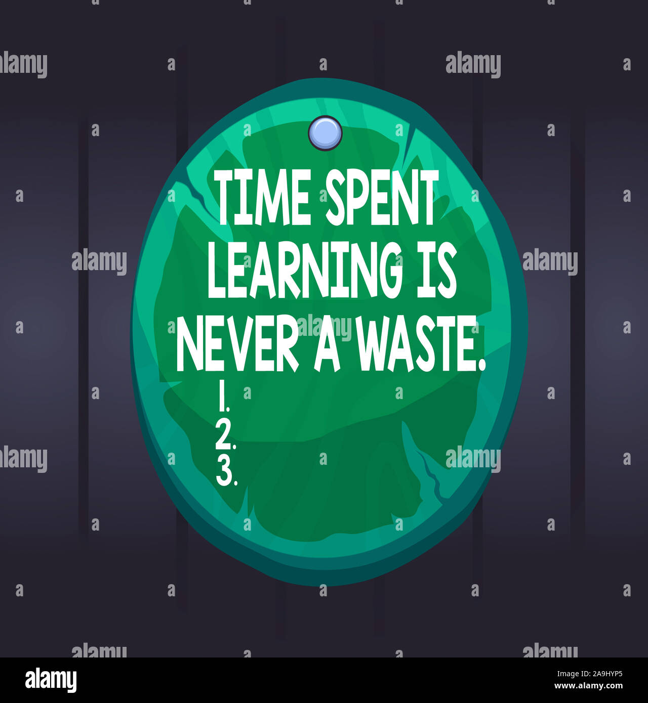 Writing note showing Time Spent Learning Is Never A Waste. Business ...