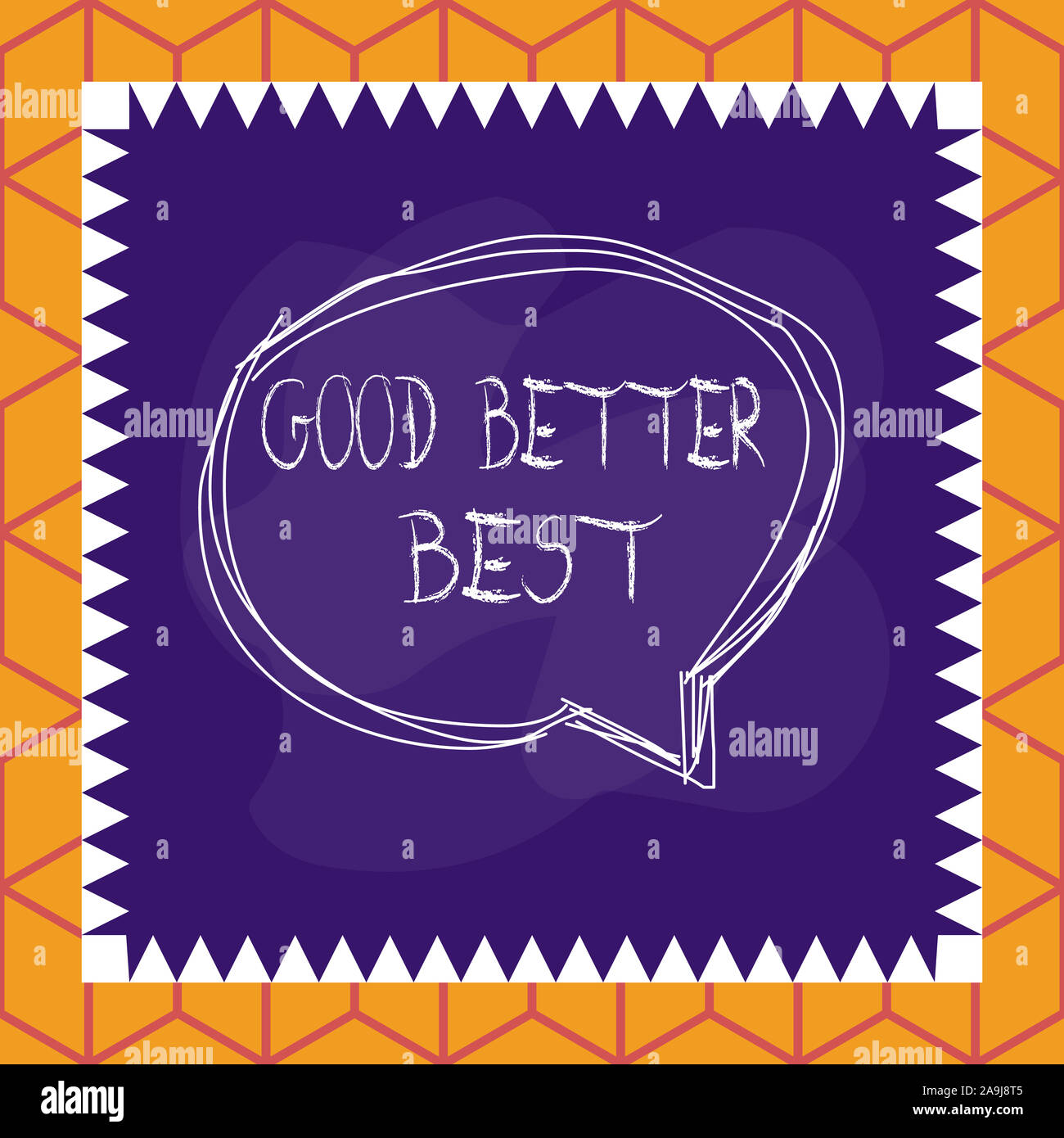 Conceptual hand writing showing Good Better Best. Concept meaning ...