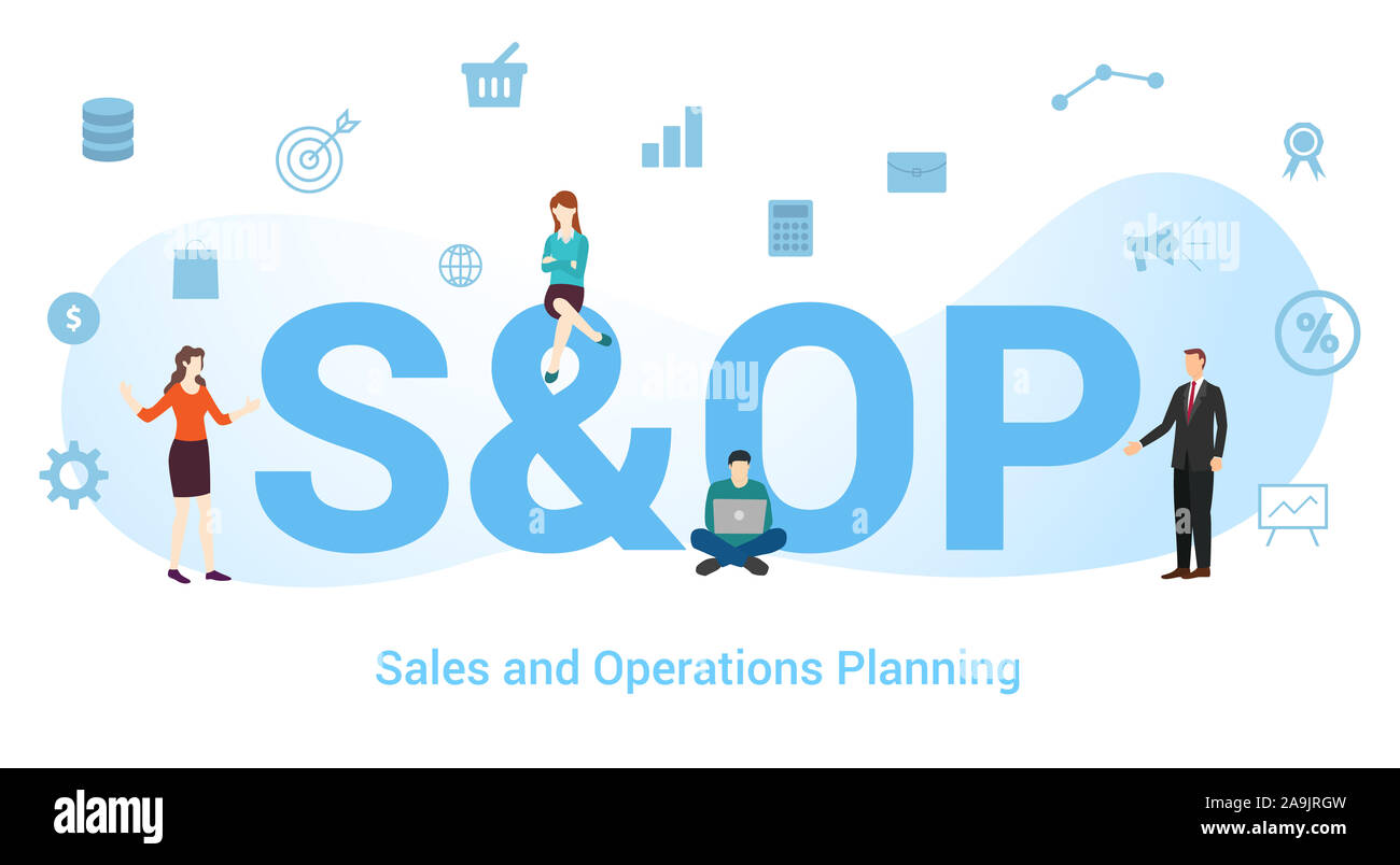 S Op Sales And Operations Planning Concept With Big Word Or Text And Team People With Modern Flat Style Vector Illustration Stock Photo Alamy