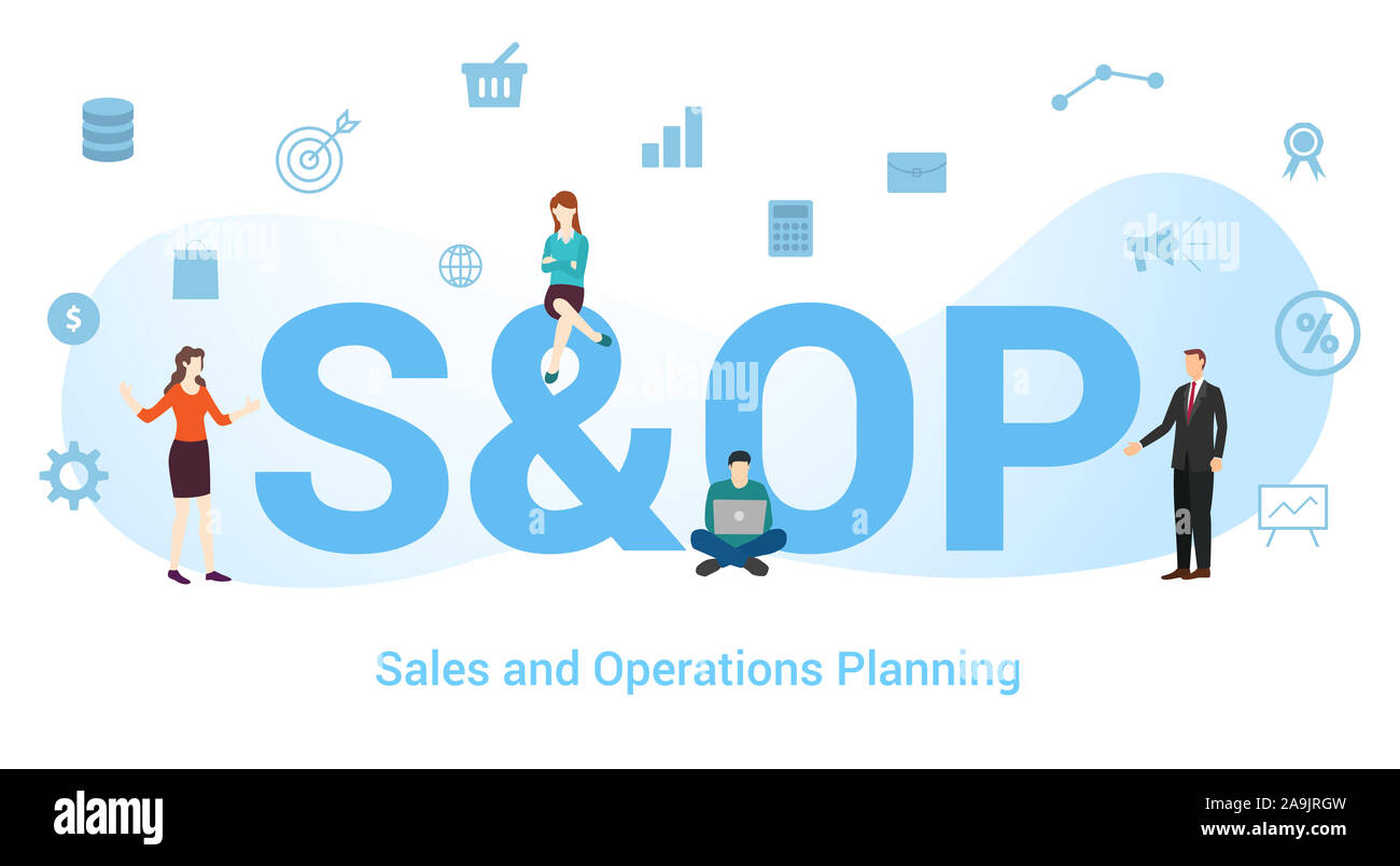 S Op Sales And Operations Planning Concept With Big Word Or Text And Team People With Modern Flat Style Vector Illustration Stock Photo Alamy S Op Sales And Operations Planning Concept With Big Word Or Text And Team People With Modern Flat Style Vector Illustration Stock Photo Alamy