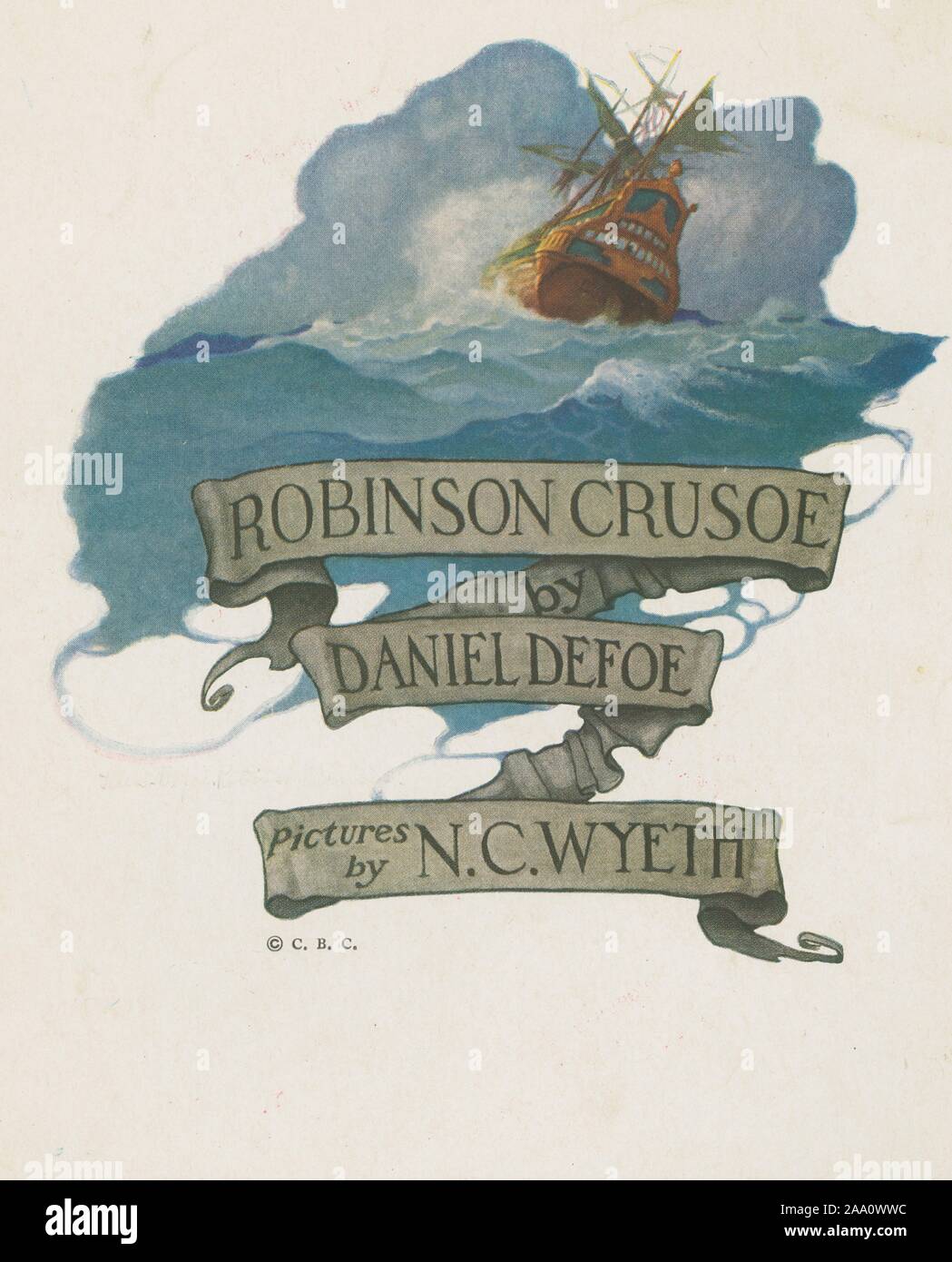 Illustration of the title page of the book 'Robinson Crusoe' by author Daniel Defoe, featuring Crusoe's ship on a stormy sea, illustrated by Newell Convers Wyeth, 1920. From the New York Public Library. () Stock Photo