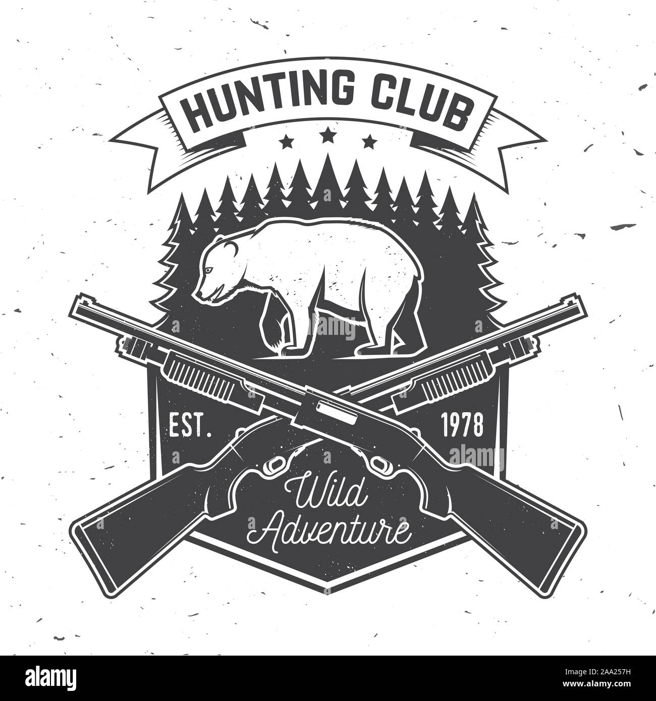 Hunting club. Vector. Concept for shirt or label, print, stamp or tee. Vintage typography design with hunting gun, bear and forest silhouette. Outdoor adventure hunt club emblem. Wild adventure. Stock Vector