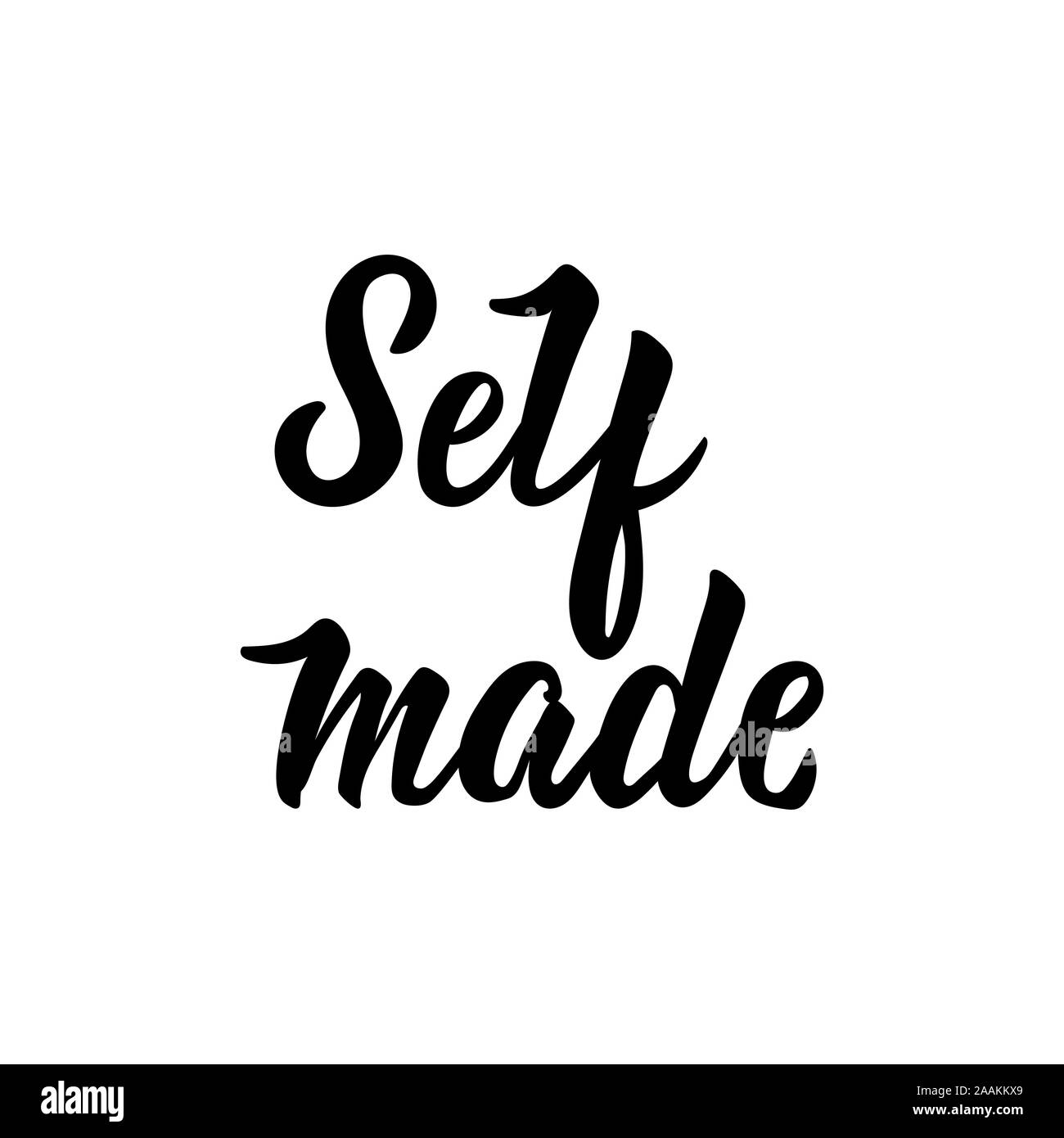 Self made. Sticker vector for social media post. Lettering. Ink illustration. Modern brush calligraphy. Isolated on white background. Stock Vector