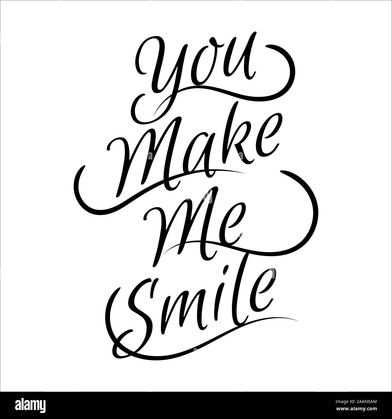 you make me smile lettering. stylist black Letter of inspirational positive  quote vector. Simple decorated hand lettered quote illustration template  Stock Vector Image & Art - Alamy