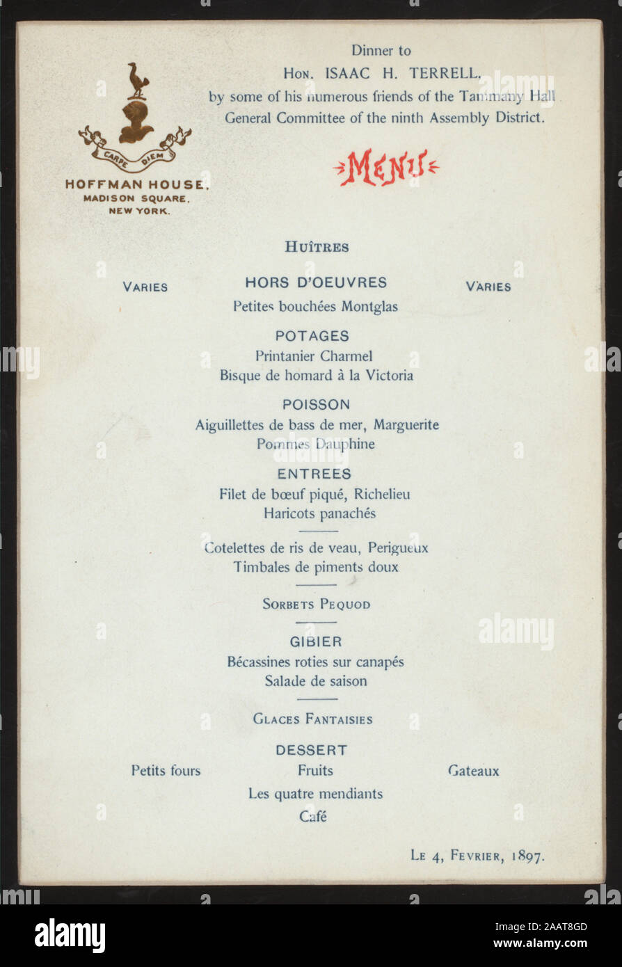 DINNER TO HONISAAC H TERRELL (held by) TAMMANY HALL GENERAL COMMITTEE OF THE NINTH ASSEMBLY DISTRICT (at) HOFFMAN HOUSE,NEW YORK, NY (HOTEL;) MENU IN FRENCH; DINNER TO HON.ISAAC H. TERRELL [held by] TAMMANY HALL GENERAL COMMITTEE OF THE NINTH ASSEMBLY DISTRICT [at] HOFFMAN HOUSE,NEW YORK, NY (HOTEL;) Stock Photo