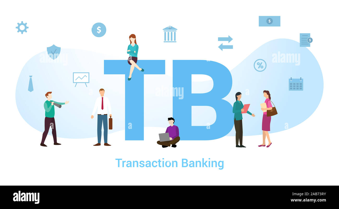 Tb transaction Banking concept with big word or text and team people ...