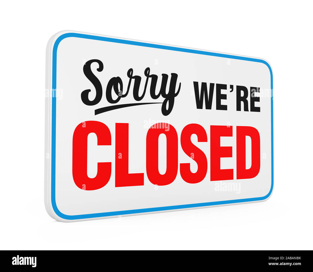 'Sorry We're Closed' Sign Isolated Stock Photo