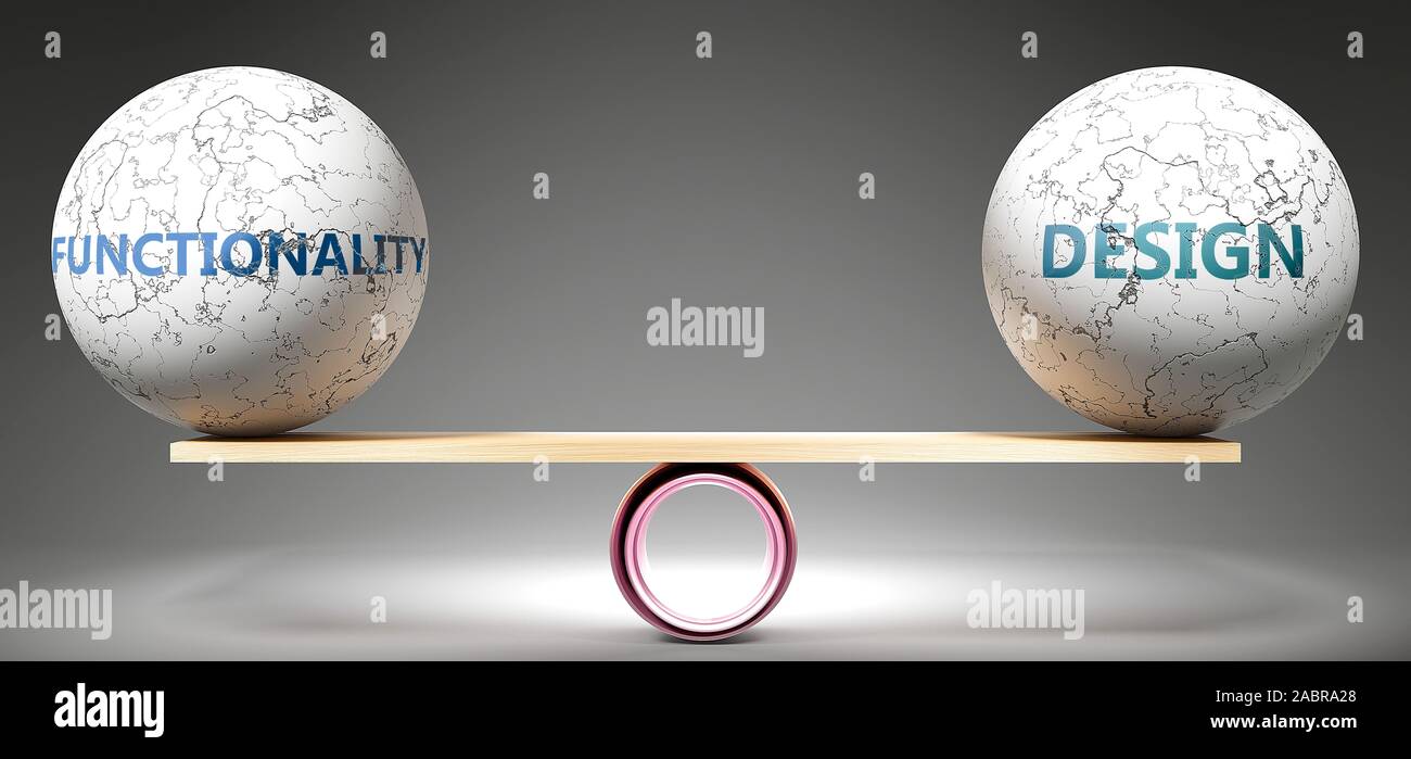 Functionality and design in balance - pictured as balanced balls on scale that symbolize harmony and equity between Functionality and design that is g Stock Photo