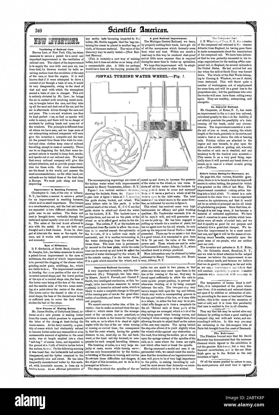 JONVAL TURBINE WATER WHEEL. Fig. 1. Ventilating of Railroad Cars. Improvement in Smelting Furnaces Eyes of Millstones. New Process of Making Butter. Important Railroad Invention. The Compound Rail. An Improved Railroad. The Koh-imoor. A good Railroad Improvement., scientific american, 1852-07-10 Stock Photo
