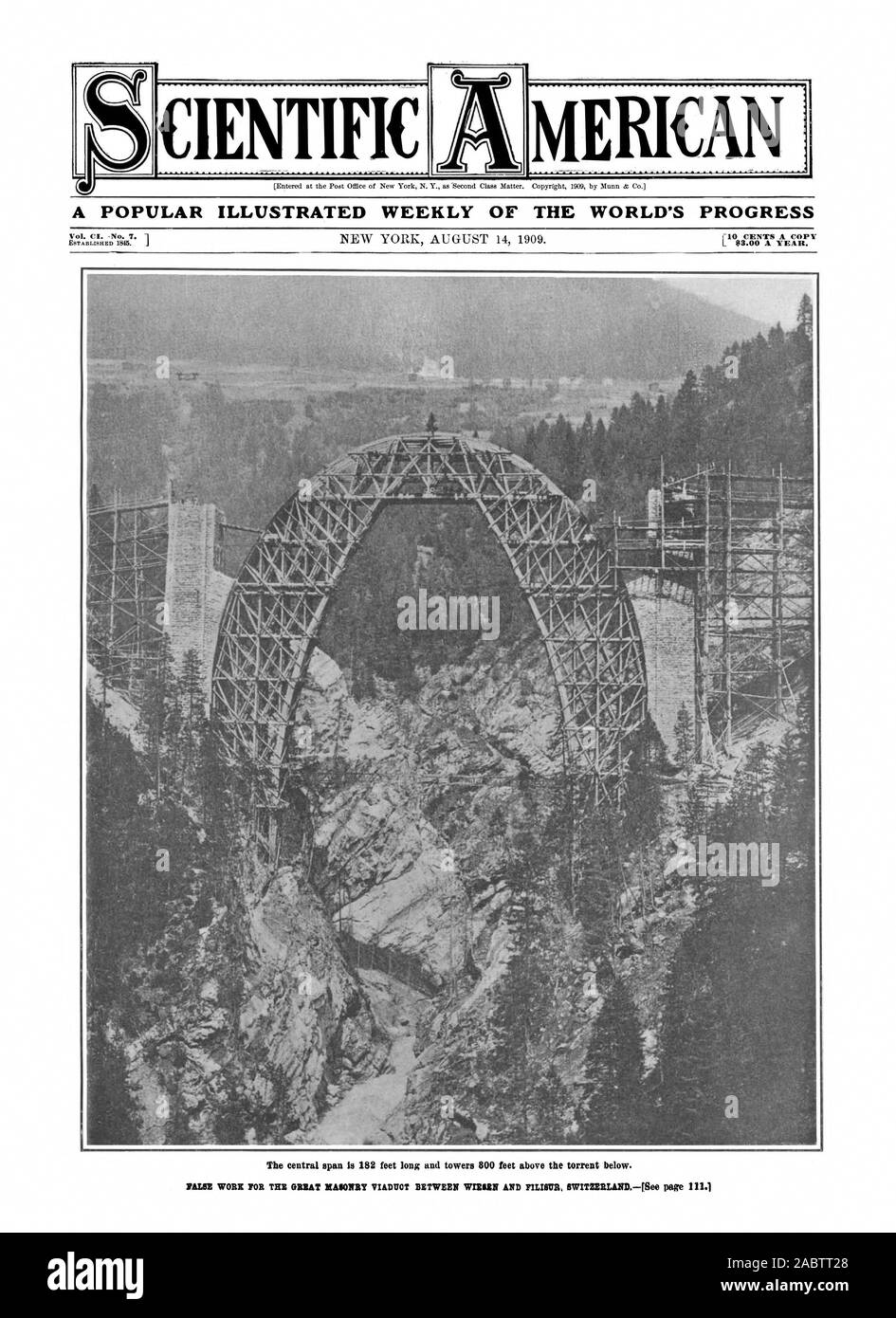 A POPULAR ILLUSTRATED WEEKLY OF THE WORLD'S PROGRESS The central span Is 182 feet long and towers 800 feet above the torrent below., scientific american, -1909-08-14, False work for the great masonry viaduct between Wiesen and Filisur, Switzerland Stock Photo