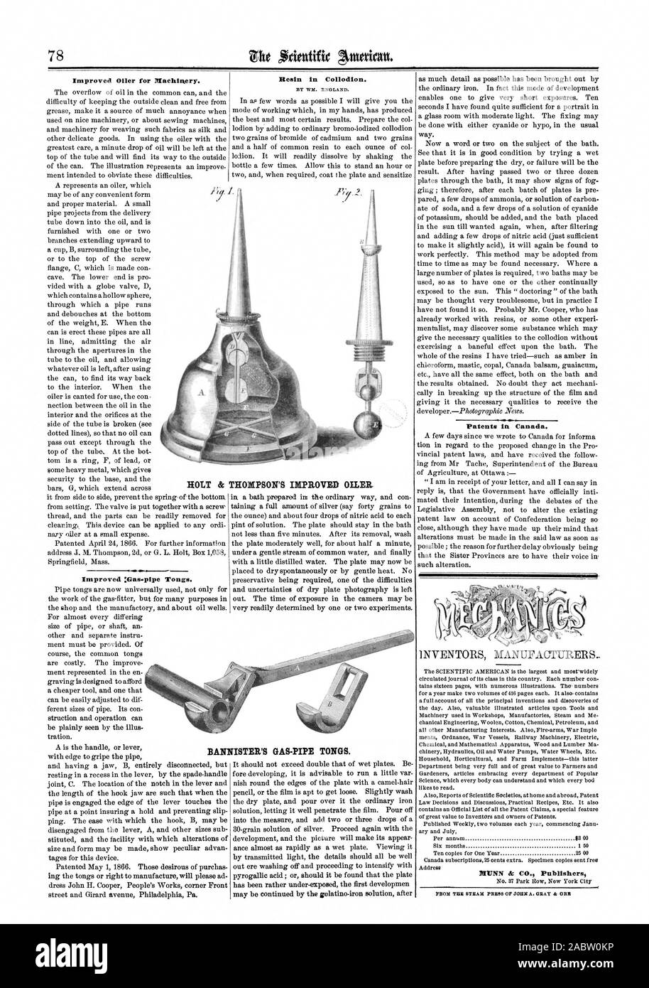Improved Oiler for Machinery. Improved :Gas.pipe Tongs. Resin in Collodion.  BY WM. ENGLAND. Patents in Canada. MUNN & CO. Publishers PROM TER STEAM  P5E58 OF JOMPT A. GRAY & ORE wissi BAN