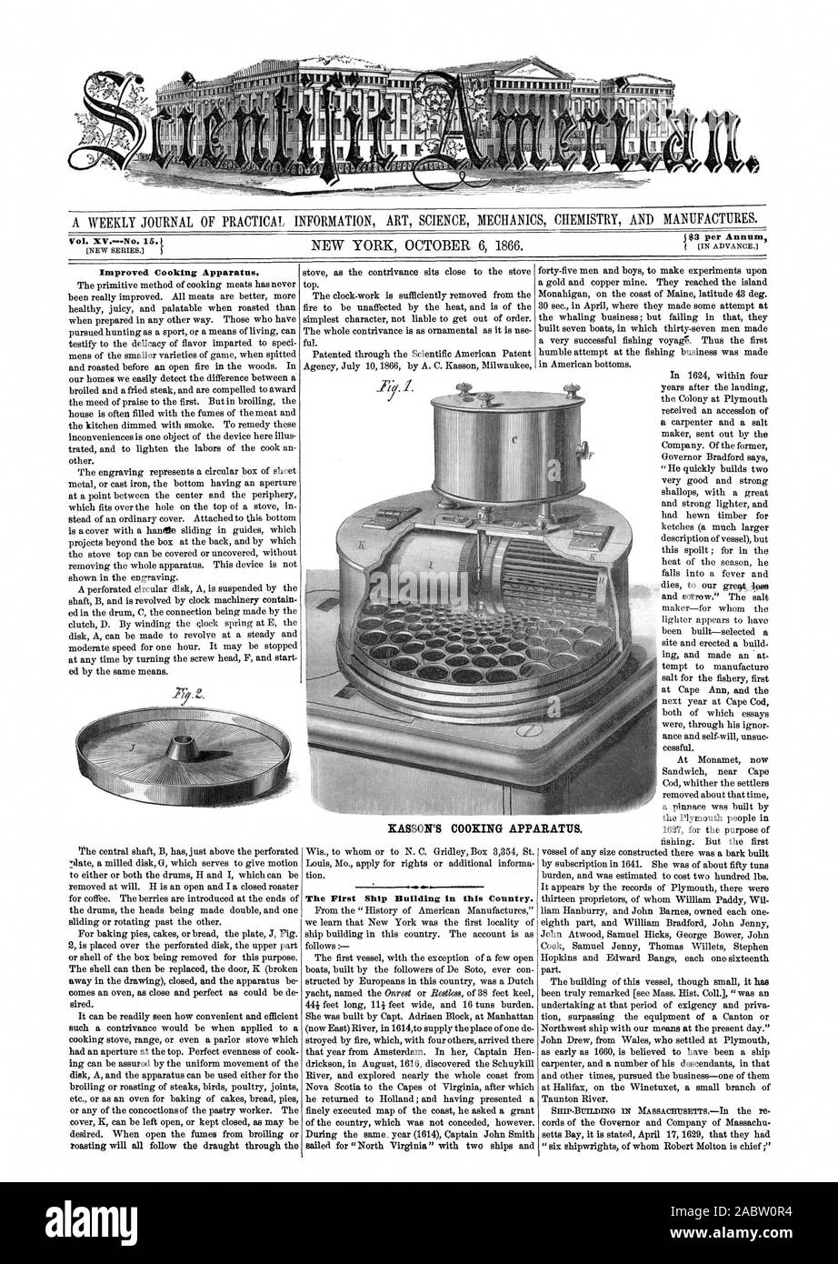 A WEEKLY JOURNAL OF PRACTICAL INFORMATION ART SCIENCE MECHANICS CHEMISTRY AND MANUFACTURES. Vol. XV.No. 15. I [NEW SERIES. Improved Cooking Apparatus. The First Ship Building in this Country. KASSON S COOKING APPARATUS., scientific american, 1866-10-06 Stock Photo
