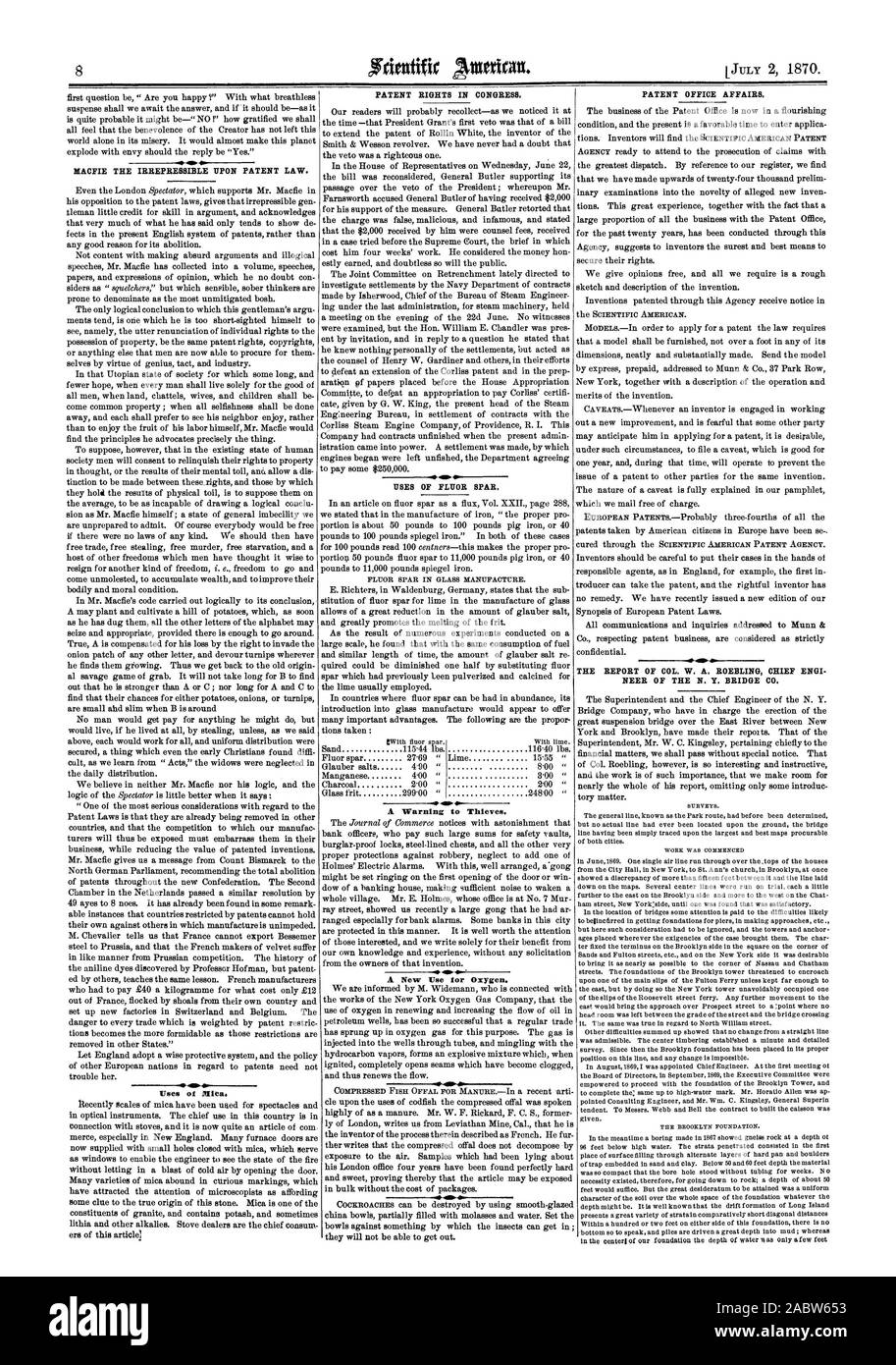 MACFIE THE IRREPRESSIBLE UPON PATENT LAW. PATENT RIGHTS IN CONGRESS. 44 USES OF FLUOR SPAR. FLUOR SPAR IN GLASS MANUFACTURE. 4 PATENT OFFICE AFFAIRS. THE REPORT OF COL. W. A. ROEBLING CHIEF ENGI NEER OF THE N. Y. BRIDGE CO., scientific american, 1870-07-02 Stock Photo