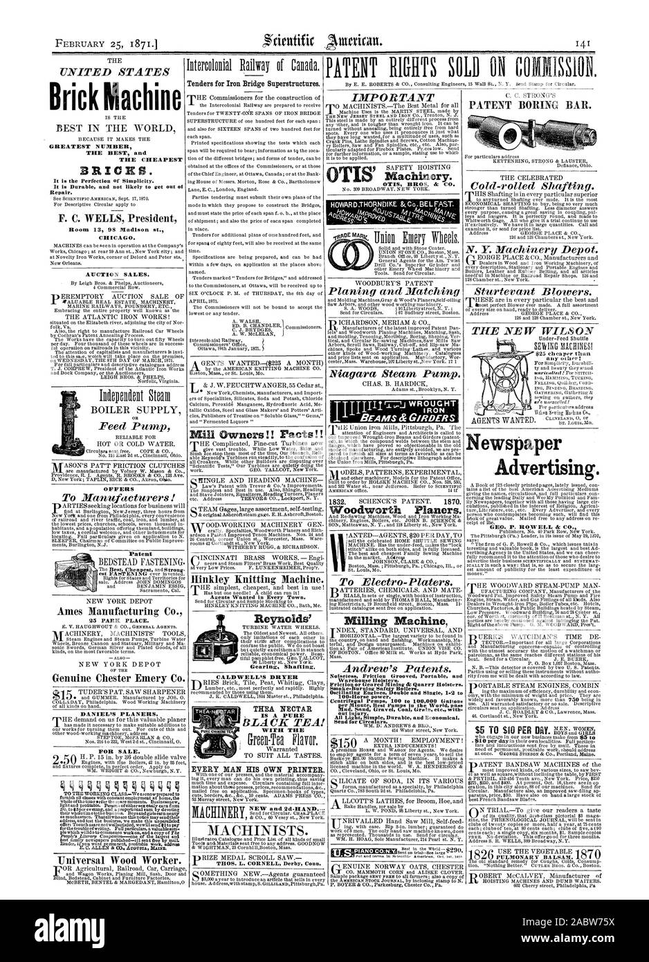 Tenders for Iron Bridge Superstructures Mill Owners !! Pacts!!  Hinkley Knitting Machine. Agents Wanted in Every Town. THEA NECTAR IS A PURE WITH THE MACHINISTS CALDWELL'S DRYER EVERY MAN HIS OWN PRINTER. THOS. L. CORNELL Derby Conn. WROUGHT' IRON BEAMS & GIRDERS Woodworth Planers. 11 Milling Machine Noiseless Friction Grooved Portable and Warehouse Holsters. Friction or Geared Mining dt Quarry Holsters. Smoke-Burning Safety Boilers. Oscillating Engines Double and Single 1-2 t Centrifugal Pumps 100 to 100000 Gallons per Minute Best Pum pe in the World pass out Injury. Newspaper Advertising Stock Photo