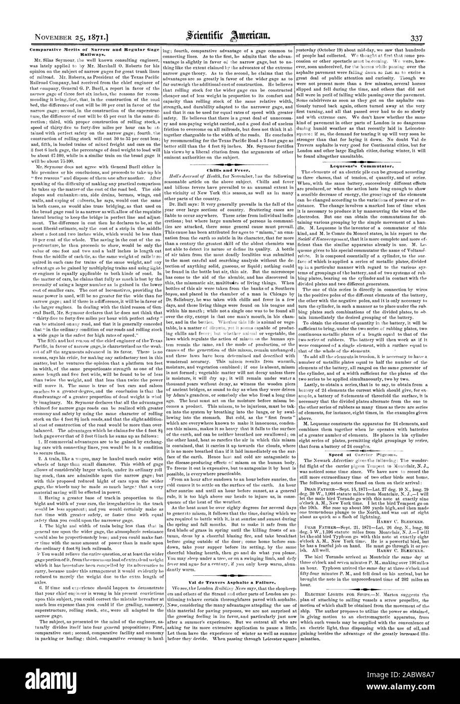 Comparative ;Merits of Narrow and Regular Gage Railways. Lequesne's Commutator. Speed of Carrier pigeons. Chills and Fever. Val de Travers Asphalte a Failure., scientific american, 1871-11-25 Stock Photo