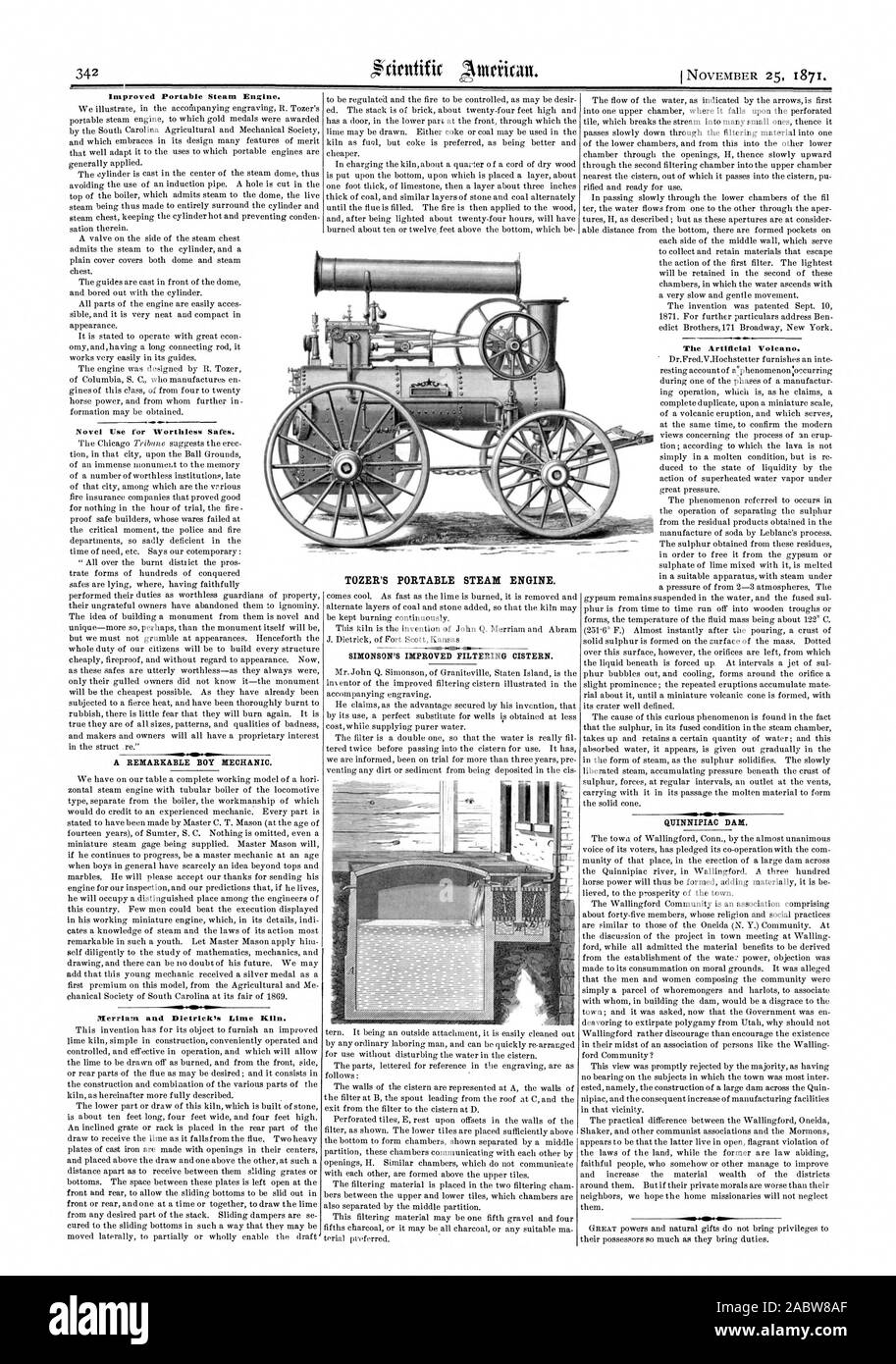 Improved Portable Steam Engine. Novel Use for Worthless Safes. A REMARKABLE BOY MECHANIC. 1Kerrialn and Dietrick's Lime Kiln. TOZER'S PORTABLE STEAM ENGINE. SIMONSON'S IMPROVED FILTERING CISTERN. The Artificial Volcano., scientific american, 1871-11-25 Stock Photo