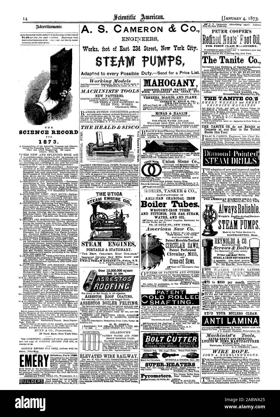 A. S. CAMERON & CO. ENGINEERS Works foot of East 23d Street New York City. fUTVITSp SCIENCE RECORD Working Models MACHINISTS' TOOLS NEW PATTERNS. THE HEALD & SISC ENGINE: STEAM ENGINES PORTABLE & STATIONARY. UTICA STEAM ENGINE CO.Utica N.Y. Over 15000000 square feet in use. ASBESTOS ROOF COATING. ASBESTOS BOILER FELTING. MAHOGANY ROSEWOOD FRENCH WALNUT SATIN WOOD HUNGARIAN ASH CEDAR ETC. VENEERS BOARDS AND PLANK. MCNAB & HARLIN tCILD R.OLLE sof SHAFTING. BOLT CUTTERi' SUPER-HEATERS EME ELEVATED WIRE RAILWAY. AMERICAN CHARCOAL IRON Boiler Tubes. WROUGHT-IRON TUBES AND FITTINGS FOR GAS STEAM Stock Photo