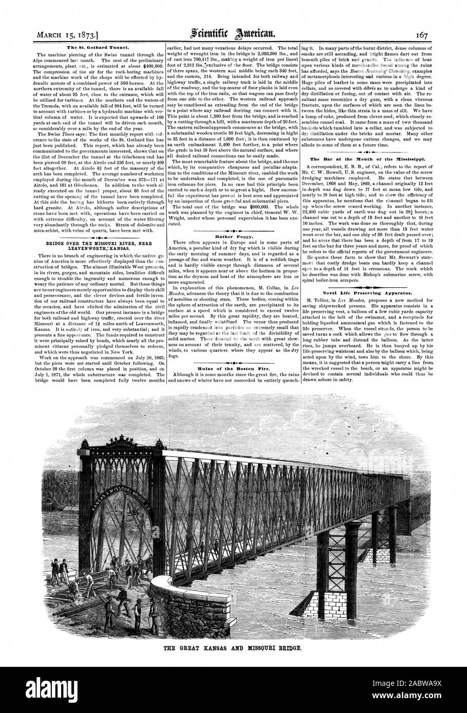 MARCH 15 18731 The St. Gothard Tunnel. BRIDGE OVER THE MISSOURI RIVER NEAR LEAVEN WORTH KANSAS. Rather Foggy. Ruins of the Boston Fire. The Bar at the Mouth of the Mississippi. Novel Life Preserving Apparatus. THE GREAT KANSAS AND SSQURI DREDGE, scientific american, 73-03-15 Stock Photo
