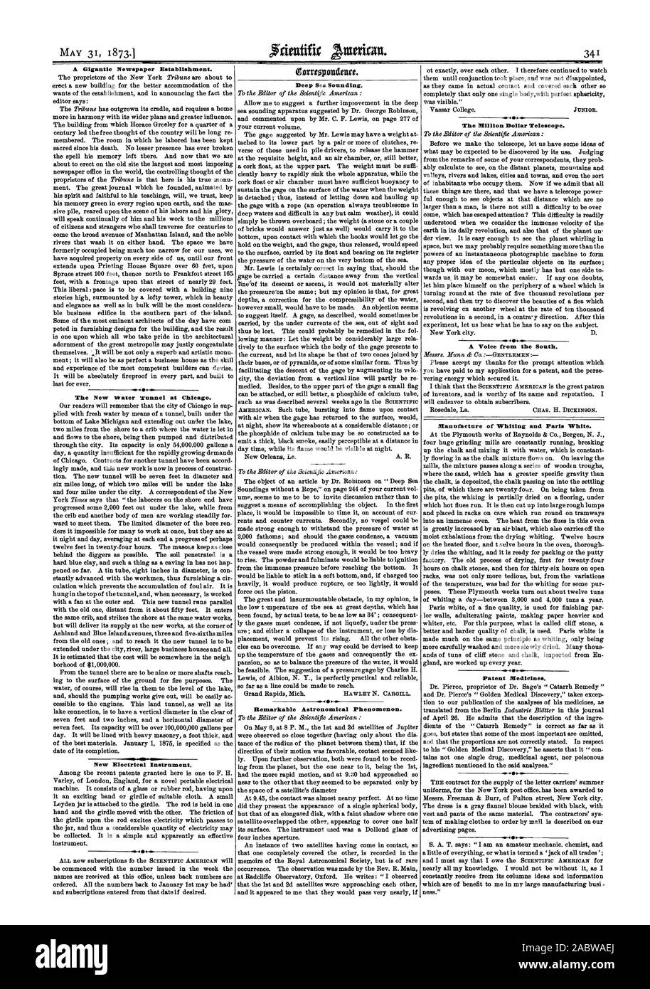 A Gigantic Newspaper Establishment. The New Water 'runnel at Chicago. New Electrical Instrument. Corropondenre. Deep Sea Sounding. Remarkable Astronomical Phenomenon. The Million Dollar Telescope. A Voice from the South. Manufacture of Whiting and Paris White. Patent Medicines., scientific american, 1873-05-31 Stock Photo