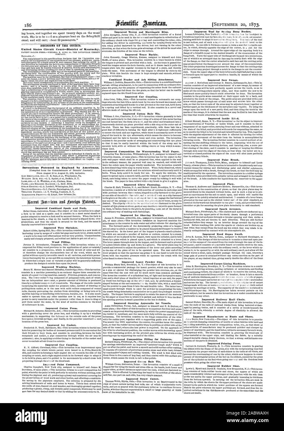 DECISIONIIRTS. United States Circuit Court--District of Kentucky. Inventions Patented in England by Americans. Improved Combined Spade and Fork. Improved Tyre Shrinker. Wood Filling. Improved Washing Machine Improved Cotton Press Improved Ice Casket. Improved Car Coupling. Improved Paint Compound. Improved Trace Buckle. Combined Fender and Ash Sifting Attachment. Improved Car Coupling. Improved Cotton Bale Tie. Improved Composition for Waterproofing Wall Paper. Improved Glove Fastening. Improved Ice Shaving Machine. Improved Insect Powder Gun. Improved Steering Apparatis for Vessels. Improved Stock Photo