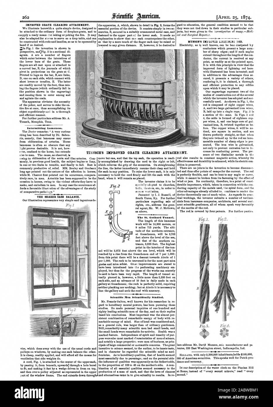 IMPROVED GRATE CLEARING ATTACHMENT. Intermitting Lameness. The St. Gothard Tunnel. Scientific Men Scientifically Studied. . MUNSON'S IMPROVED LIGHTNING ROD. THE SHAKER SASH BALANCE. TIENSCH'S IMPROVED GRATE CLEARING ATTACHMENT., scientific american, 1874-04-25 Stock Photo