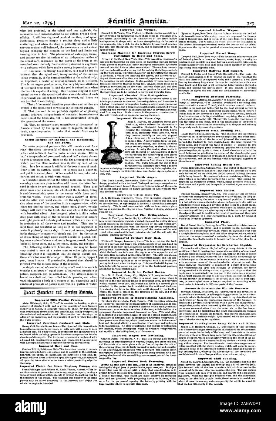 Useful Recipes for the Shop the Household and the Farm. Improved Milk-Testing Process. Improved Combined Cupboard and Sink. Improved Boot and Shoe. Improved Piston for Steam Engines Pumps etc. Improved Gas Wrench. Improved Machine for Inserting Fibrous Screw Fastenings in Boots and Shoes. Improved Chemical Fire Extinguisher. Improved Elastic Force Cup. Improved Earth Auger. Improved Cotton Bale Tie. Improved Chemical Fire Extinguisher. ImproVed Carriage Bow Rest. Improved Lock for Pocket Books. Improved Process of Manufacturing Ammonia. Improved Wagon Seat Fastening. Improved Pocket Book Stock Photo