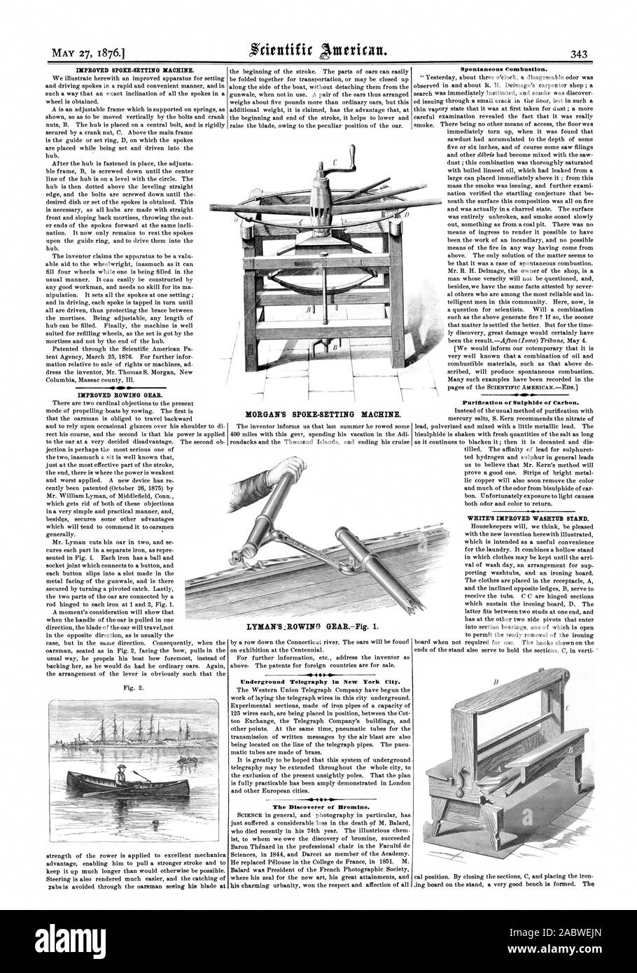 IMPROVED SPOKE-SETTING MACHINE. IMPROVED ROWING GEAR. MORGAN'S SPOKE-SETTING MACHINE. Underground Telegraphy in New York City. Spontaneous Combustion. vo. Purification of Sulphide of Carbon. WHITE'S IMPROVED WASHTUB STAND. The Discoverer of Bromine., scientific american, 1876-05-27 Stock Photo