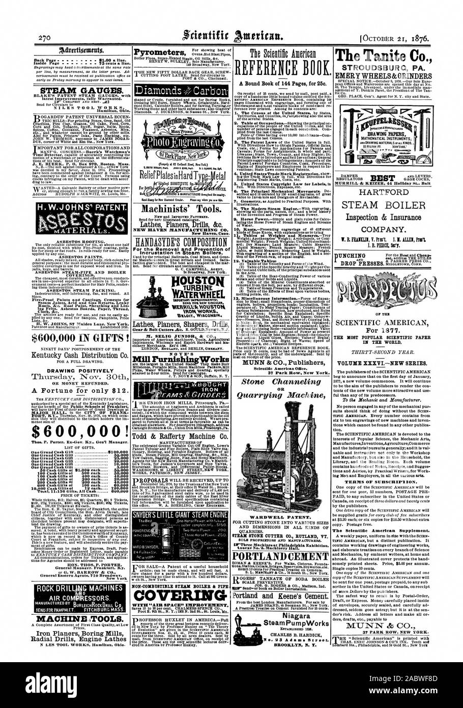 REFERENCE BOOK. STEAM GAUGES. Adtertionntuto. A Bound Book of 144 Pages for 25o. MUNN & CO. Publishers 37 Park Row New York. The Scientific American Supplement. 37 PARK ROW NEW YORK. H. W.J 0 H N S PATENT. $600000 IN GIFTS! DRAWINC POSITIVELY A Fortune for only $12. $600000! AIR COMPRESSORS MACHINE ITOOLS. Iron Planers Boring Mills Radial Drills Engine Lathes Machinists' Tools. NEW HAVEN MANUFACTURING CO. New Raven Conn. For the Removal sInd Prevention of Incrustation in steam Boilers. mod ERWHEEL IAIRRHAllic HOUSTON' 'MON WoRKS. SE1.017 W1SCONSIR M. SELIG JUNIOR & CO. NO Y E' S Mill Stock Photo