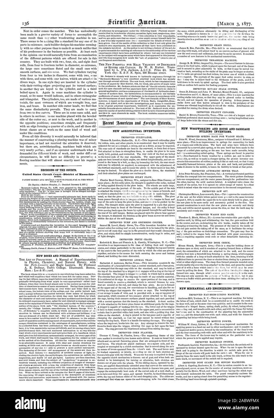 NEW AGRICULTURAL INVENTIONS. DECISIONS OF THE COURTS. United States Circuit Court—District of Massachu setts. NEW BOOKS AND PUBLICATIONS. NEW WOODWORKING AND HOUSE AND CARRIAGE BUILDING INVENTIONS. NEW MECHANICAL AND ENGINEERING INVENTIONS., scientific american, 1877-03-03 Stock Photo
