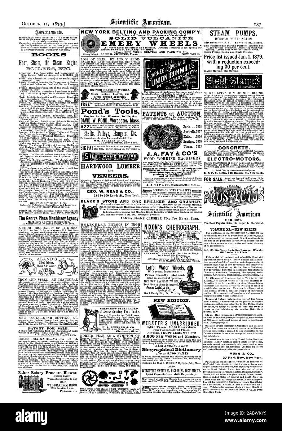 with a reduction exceed ing 30 per cent. N.Y. STENCIL WORKS :87 Nassk FOR 1879. The Most Popular Scientific Paper in the World. VOLUME XL—NEW SERIES. 52 Numbers a Year. MUNN & CO. 37 Park Row New York. Silent Injector Blower &Exhauster. S. ALAND Rome Oneida  Co. N.Y. MOL E CUL AR PHYSICS IN HIGH SHEPARD'S CELEBRATED Cincinnati Ohio. MORBID FEAR AS A SYMPTOM OF newadealers. UNAMIAMMMAIII y leffel Water Wheels Prices Greatly Reduced. James Leffel Fs C no Liberty St. N Y. City. NEW EDITION. WEBSTER'S UNABRIDGED. 1928 Pages. 3000 Engravings. Biographical Dictionary 1040 Pages Octavo. 600 Stock Photo