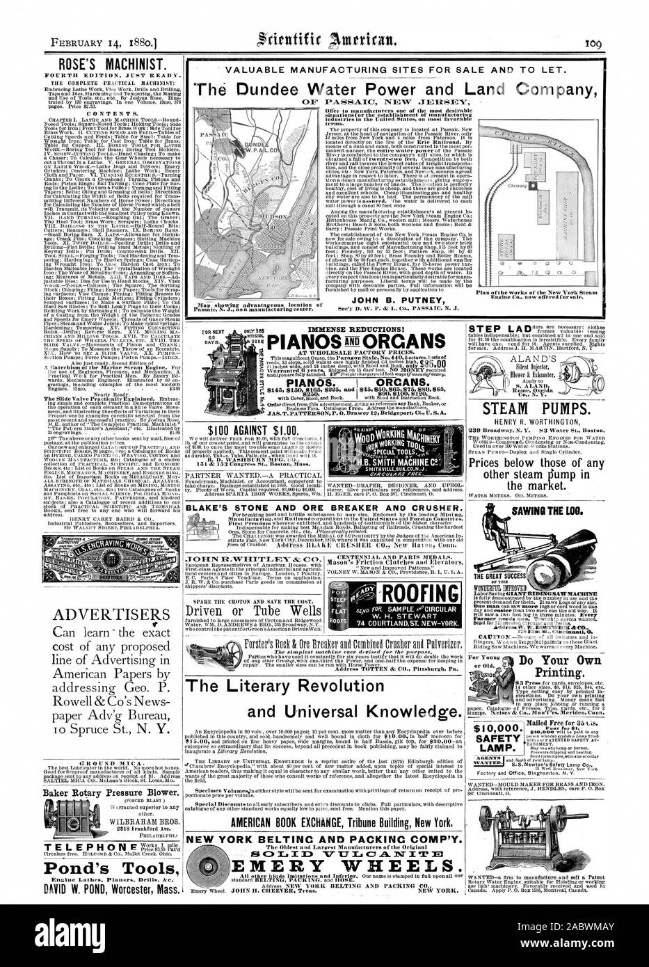 VALUABLE MANUFACTURING SITES FOR SALE AND TO LET. Dundee Water Power and Land Company PA.SSA.IC NEW JERSEY Offer to manufacturers one of the most desirable situationsfor the establishment of manufacturing industries in the United States on most favorable terms. JOHN B. PUTNEY Plan of the works of the New York Steam Engine Co. now offered for sale. IMMENSE REDUCTIONS! ROSE'S MACHINIST. FOURTH EDITION JUST READY. CONTENTS. $100 AGAINST $1.00. B. D. WASHBURN MFG. CO. 151 & 153 Congress St. Boston Mass. PARTNER WANTEDA PRACTICAL WANTED-DRAPER DESIGNER AND UPROL STEAM PUMPS. 239 Broadway N.Y. 83 Stock Photo