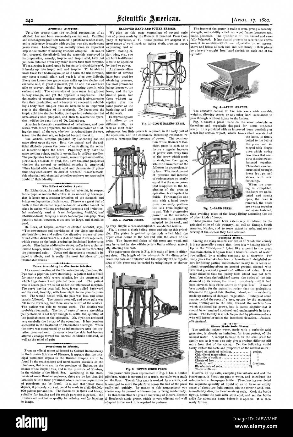 Artificial Atropine. The Effect of Coffee Again. 40 4  Nerve Stretching in Obstinate Sciatica. Petroleum in Wass's. IMPROVED HAND AND POWER PRESSES. Fig. S. POWER CIDER PRESS Floating Island. Fig ICLOTH BALING' PRESS. Fig. 2PAPER PRESS. Home Made Soda Water., scientific american, 1880-04-17 Stock Photo