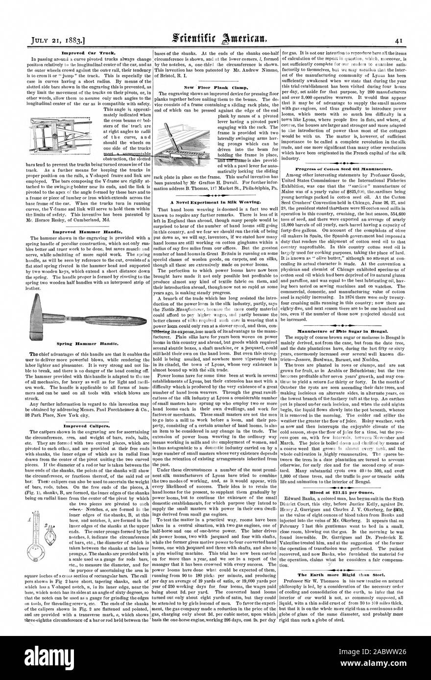 Improved Hammer Handle. Spring Hammer Handle. Improved Calipers. Improved Car Truck. A Novel Experiment in Silk Weaving. Manufacture of Mite Sugar in Bengal. AS 4  The Earth more Rigid than Steel., scientific american, 1883-07-21 Stock Photo