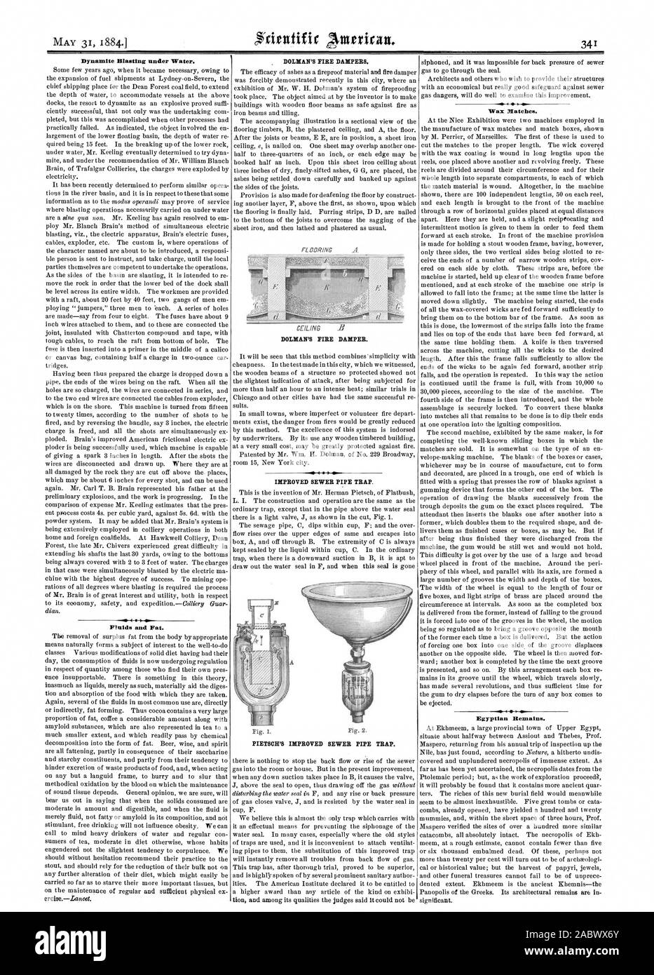 Dynamite Blasting under Water. Fluids and Fat. DOLMAN'S FIRE DAMPERS. IMPROVED SEWER PIPE TRAP. PIETSCH'S IMPROVED SEWER PIPE TRAP. Wax Matches. Egyptian Remains. DOLMAN'S FIRE DAMPER., scientific american, 1884-05-31 Stock Photo