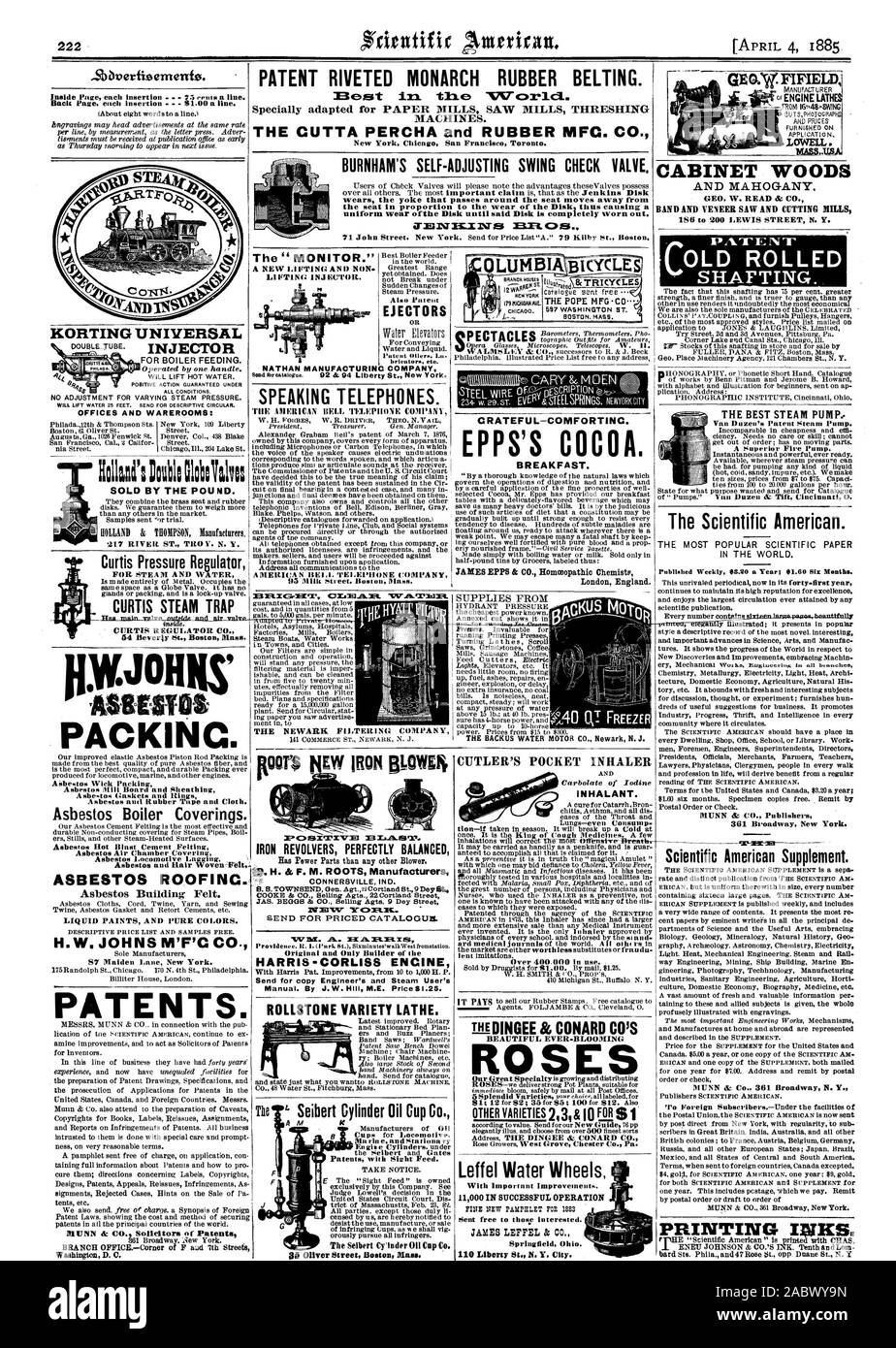 Sbbrertioernenfe. Inside Page each insertion - 75 emus a line. Back Page each insertion  51.00 a line. H.W.JOH MMUS PACK1N Asbestos Mill Board and Sheathing Asbestos and Rubber Tape and Cloth. Asbestos Boiler Coverings. ASBESTOS ROOFING. Asbestos Building Felt. LIQUID PAINTS AND l'URE COLORS. H. W. JOHNS M'F'G CO. 87 Maiden Lane New York. PATENTS. 13R.X4G-X-IT CX.s3E.PA.1.1. IRON REVOLVERS PERFECTLY BALANCED Has Fewer Parts than any other Blower. CONNERSVILLE IND. WAN. A. 3.61.1A.MLI2S Original and Only Builder of the HARRIS -CORLISS ENGINE Send for copy Engineer's and Steam User's Manual. By Stock Photo