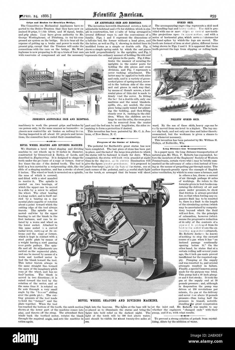 Grips and Brakes for Brooklyn Bridge. BEVEL WHEEL SHAPING AND DIVIDING MACHINE. AN ADJUSTABLE CRIB AND BEDSTEAD. Progress of the Statue of Liberty. SPIKED SKID. POLLEYS' SPIKED SKID. Long Distance Gas Transportation. JENKENS'S ADJUSTABLE CRIB AND BEDSTEAD. BEVEL WHEEL SHAPING AND DIVIDING MACHINE., scientific american, 1886-04-24 Stock Photo