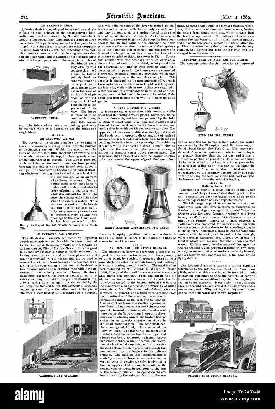 A LAMP HEATER FOR VESSELS. ZINN'S HEATING ATTACHMENT FOR LAMPS. AN IMPROVED SEED COTTON CLEANER. AN IMPROVED HINGE. AN IMPROVED OIL CAN. AN IMPROVED CAR COUPLING. CAR1LONA'S CAR COUPLING. Bakers Look Oat! Q5CIAPI.k LARIMER'S HINGE. IMPROVED FEED OR NOSE BAG FOR HORSES. FEED BAG FOR HORSES. WILSON'S SEED COTTON CLEANER., scientific american, 1889-05-04 Stock Photo
