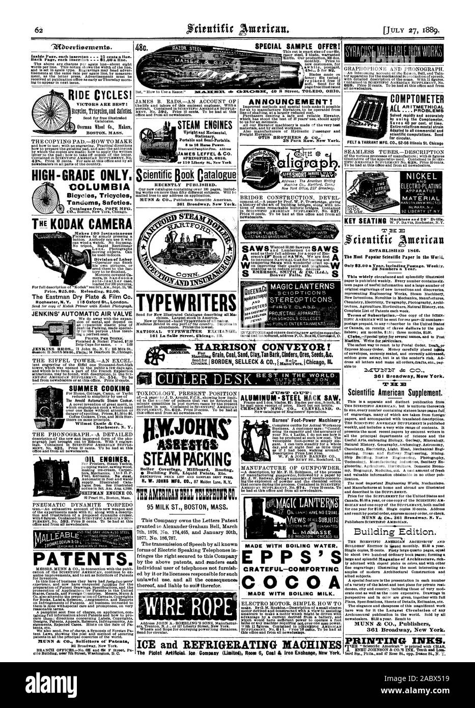 VICTORS ARE BEST Overman Wheel Co. Makers BOSTON. MASS. THE COPYING PADHOW TO MAKE HIGH-GRADE ONLY. COLUMBIA Bicycles Tricycles Tandems Safeties. Catalogue free. POPE MFG. THE KODAK CAMERA Makes 100 Instantaneous Division of Labor Price 5'25.00. Reloading 52.00 The EastmanDry Plate & Film Co. JENKINS' AUTOMATIC AIR VALVE THE PHONOGRAPH.A DETAILED PNEUMATIC DYNAMITE TORPEDO NUNN & CO. Solicitor of Patent. TOXICOLOGY PRESENT POSITION .J0 ASIESTOS STEAM PACKING Boiler Coverings Millboard Roofing to Building Felt Liquid Paints Etc. TR:AM:RIMEL 'EMU. 95 MILK ST. BOSTON MASS. This Company owns the Stock Photo