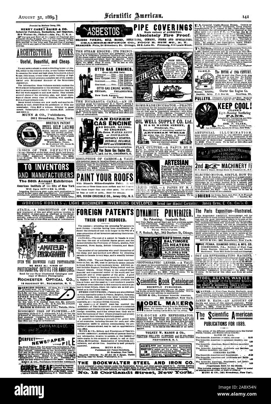 or express money order or draft Words'. of  NUNS & CO 361 Broadway New Yetis WE MAKE ALL KINDS OF copy of Modern Photography. ROCHESTER OPTICAL CO. SPOON HOOKSfor DERFECT'' ppER I NEW' F L Address. MUNN & C Publishers end Patent Solicitors 361 Broadway New Yerk. Building near 7th Street Washington. D. C.' THE BOOKWALTER STEEL AND IRON CO. licenses to operate under thms patents will Skew State in their application for what pu they design using The Paris Exposition-Illustrated. TOOL AGENTS WANTED C.B.JAMES951 LAKE ST. CHICAGO. PUBLICATIONS FOR 1889., scientific american, 1889-08-31 Stock Photo