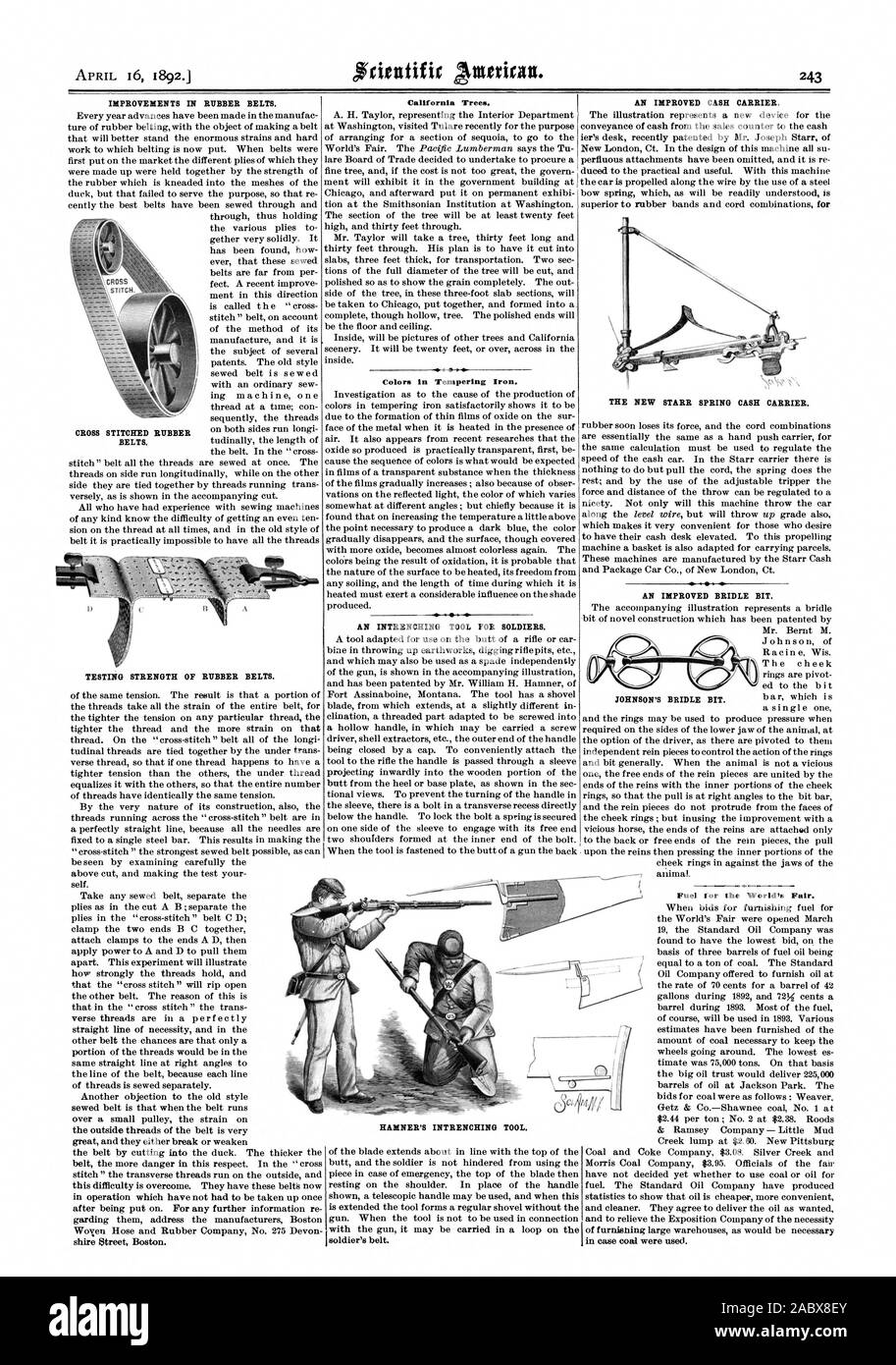IMPROVEMENTS IN RUBBER BELTS. California Trees. Colors in Tempering Iron. AN INTRENCHING TOOL FOR SOLDIERS. AN IMPROVED CASH CARRIER THE NEW STARR SPRING CASH CARRIER. AN IMPROVED BRIDLE BIT. Fuel for the World's Fair. CROSS STITCHED RUBBER BELTS. TESTING STRENGTH OF RUBBER BELTS. JOHNSON'S BRIDLE BIT. HAMNER'S INTRENCHING TOOL., scientific american, 1892-04-16 Stock Photo