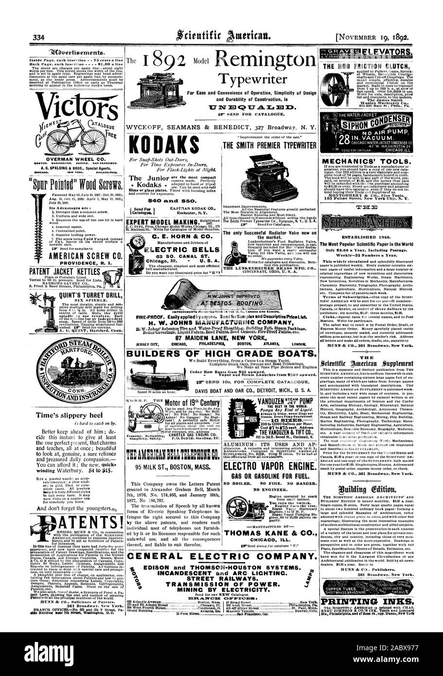 OVERMAN WHEEL CO. S OSTON. WASHINGTON. DENVER. SAN FRANCISCO. A. G. SPALDING & BROS. Special Agents AMERICAN SCREW CO. PROVIDENCE R. I. PATENT JACKET KETTLES Time's slippery heel ATENTS! THE HUB FRICTION CLUTCH The James Smith Woolen Machinery C MECHANICS' TOOLS. ESTABLISHED 1846. The Most Popular Scientific Paper in the World Only 83.00 a Year Including Postage. Weekly-52 Numbers a Year. T H E MUNN 6c CO 361 Broadway New York. MUNN & CO. Publishers PRINTING INKS. CENERAL ELECTRIC COMPANY. 0 INCANDESCENT and ARC LICHTINC. TRANSMISSION OF POWER. MININC BY ELECTRICITY. liar SEND 10e FOR COMPLETE Stock Photo